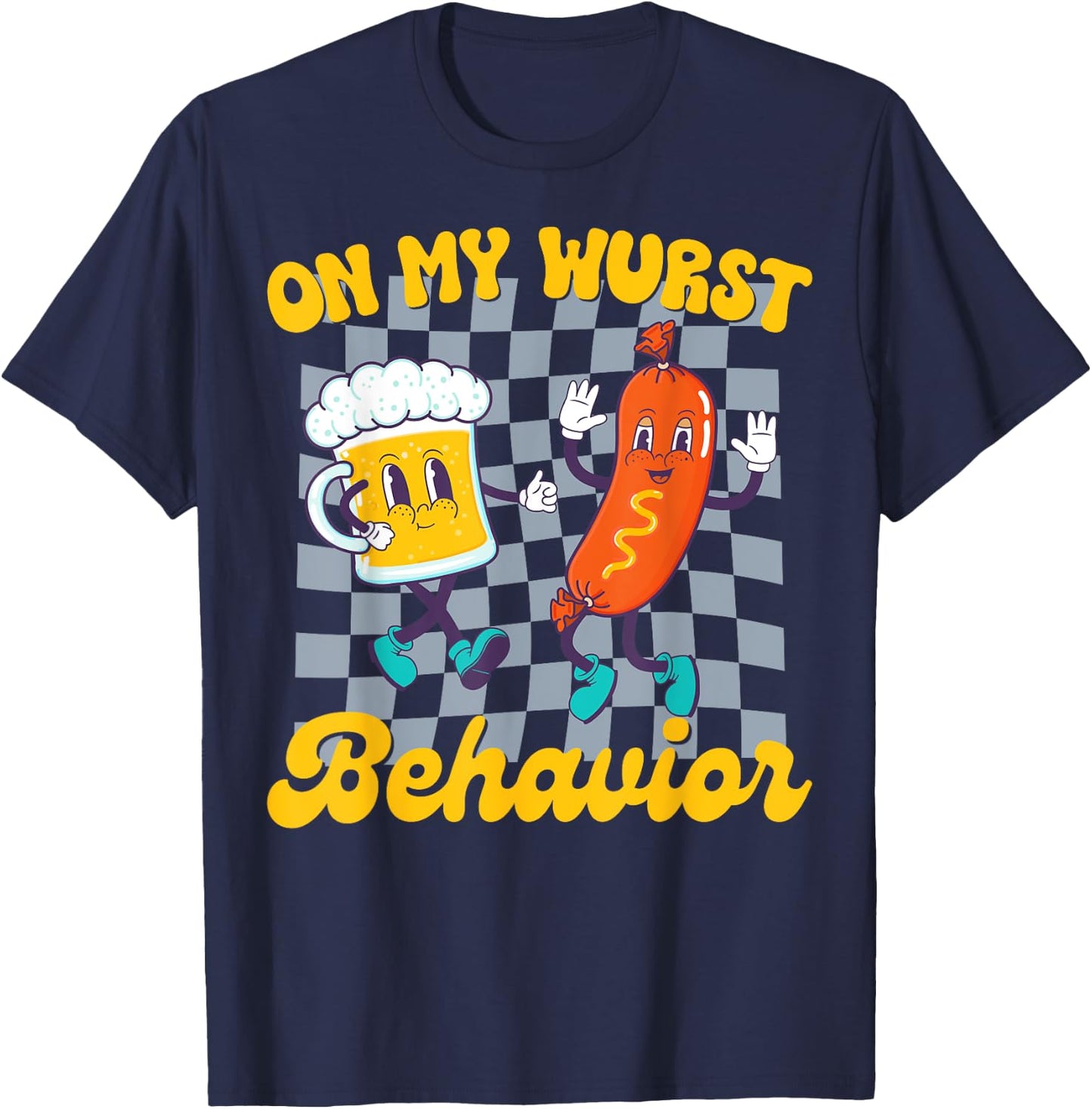 Oktoberfest On My Wurst Behavior Retro Groovy Beer T-Shirt - T-Shirt | Navy