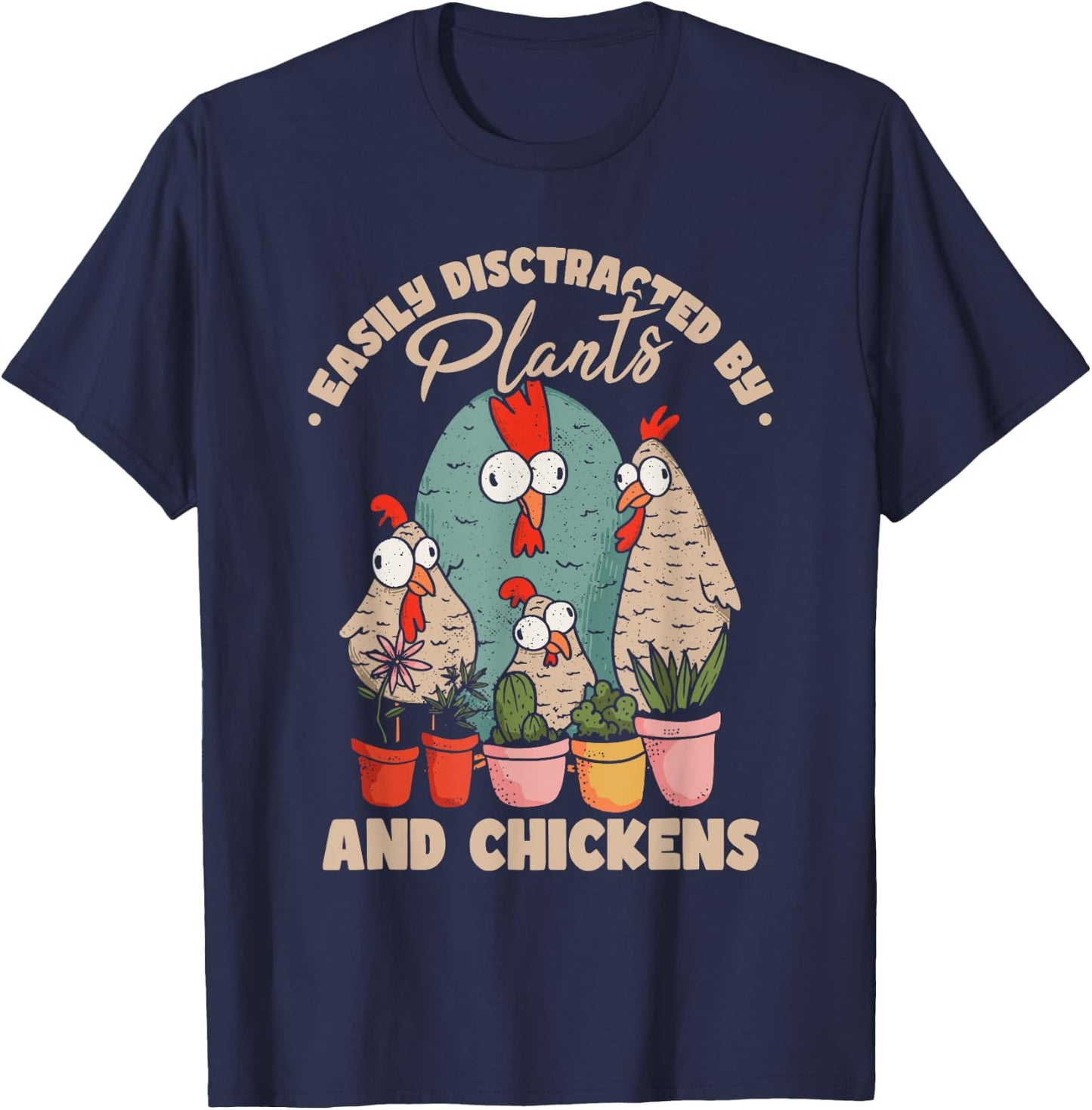 Funny Farming Gardening Plant Garden Chicken Plants T-Shirt - T-Shirt | Navy