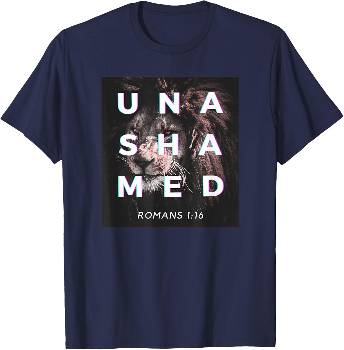 Hail Lion of Judah, Unashamed of the Gospel, Romans 116 T-Shirt - T-Shirt | Navy
