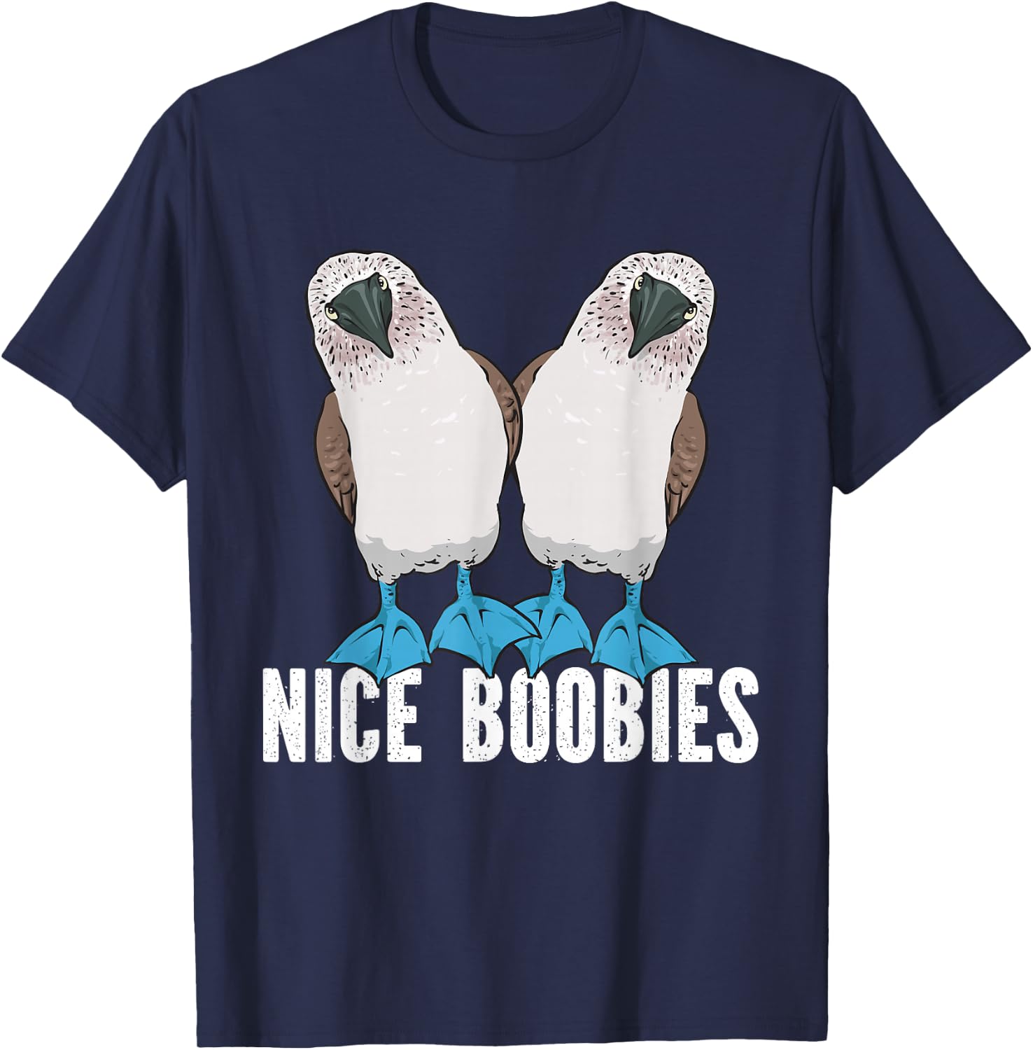 Blue-footed Booby Seabird Nice Boobies T-Shirt - T-Shirt | Navy