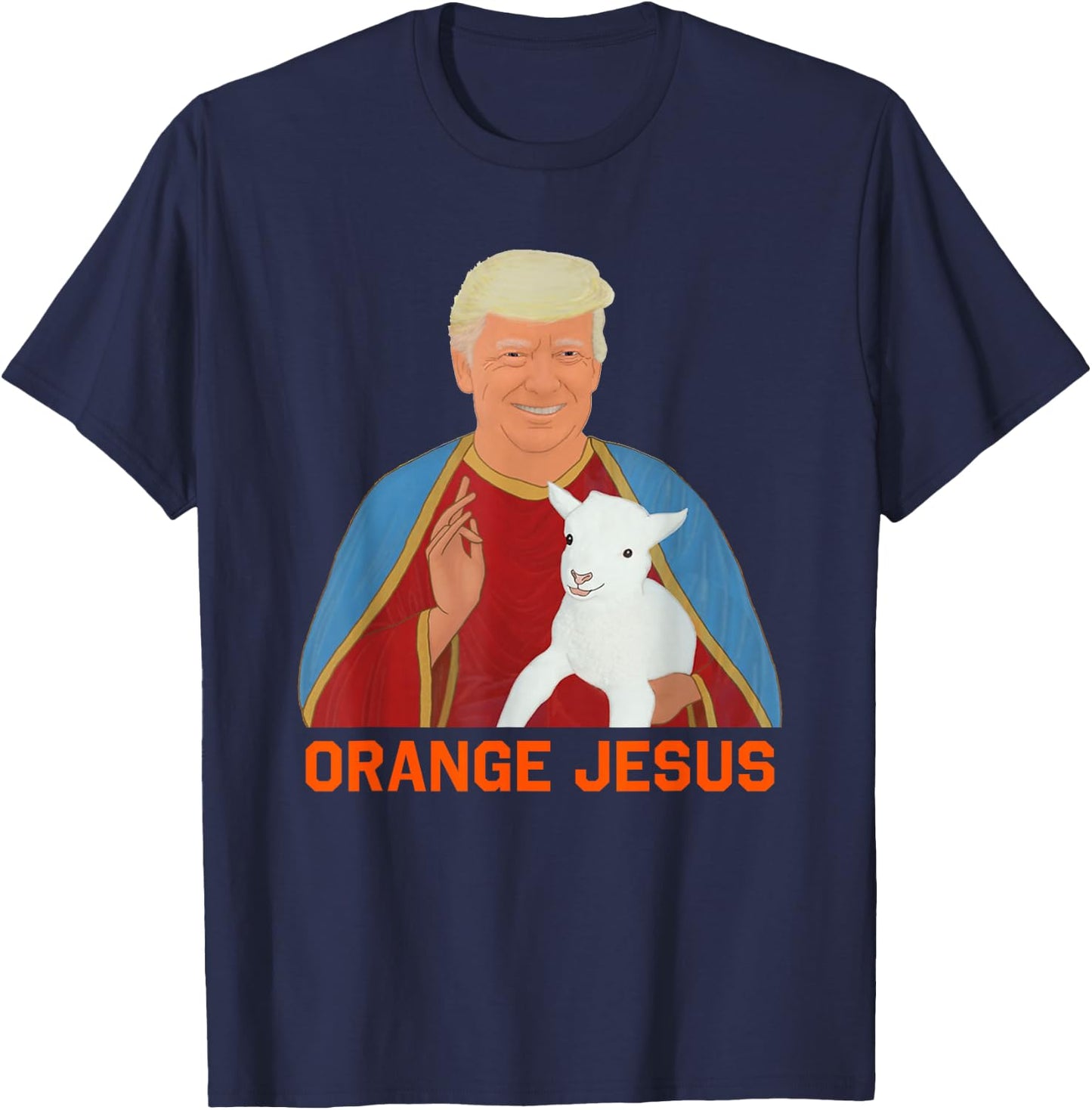 Trump Orange Jesus Funny Meme Christian T-Shirt - T-Shirt | Navy