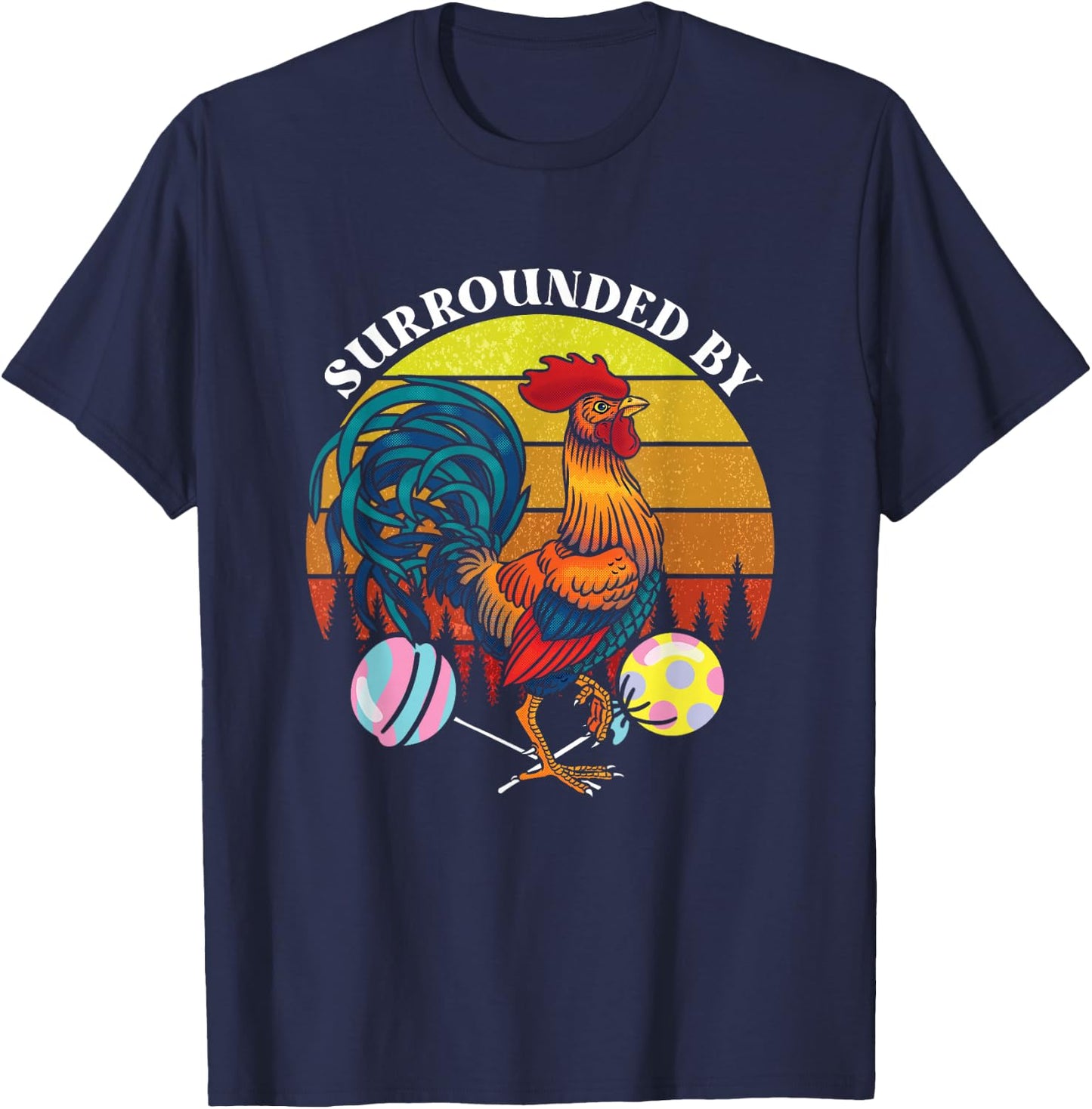Funny Surrounded By | Rooster Lollipops | Adult Humor T-Shirt - T-Shirt | Navy
