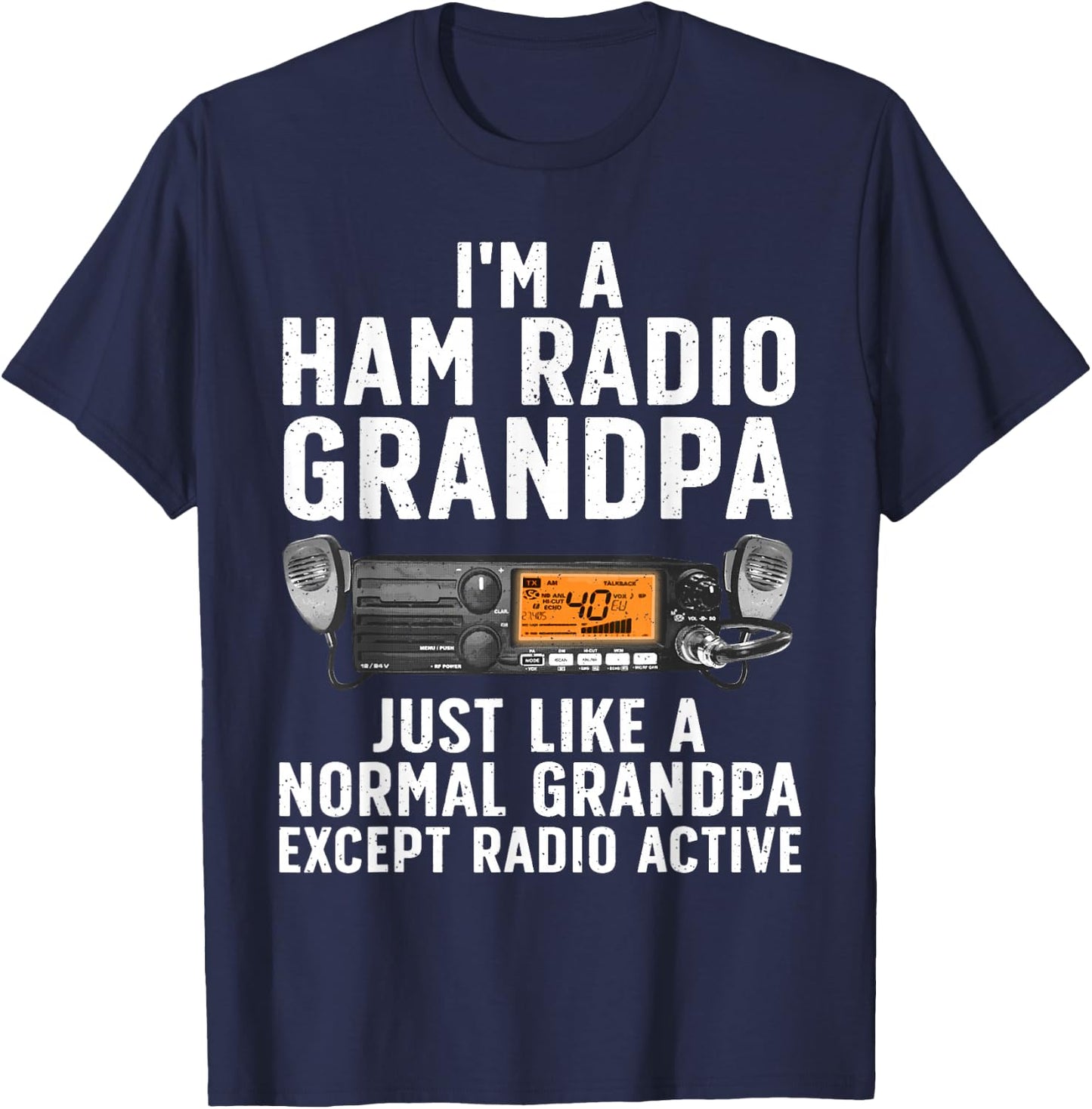Funny Ham Radio Art For Grandpa Ham Operator Amateur Radio T-Shirt - T-Shirt | Navy