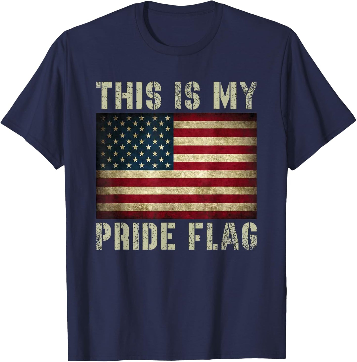 This is My Pride Flag USA American 4th of July Patriotic T-Shirt - T-Shirt | Navy