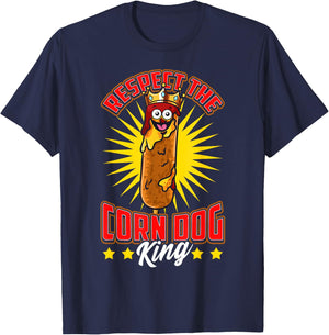 Funny Respect the Corn Dog King Food Hot Dog Corndog Lover Men Women Girls Kids T-Shirt - T-Shirt | Navy