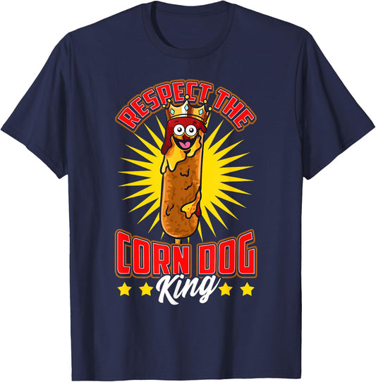 Funny Respect the Corn Dog King Food Hot Dog Corndog Lover Men Women Girls Kids T-Shirt - T-Shirt | Navy