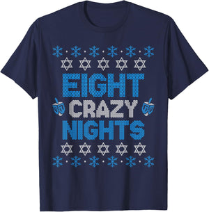 Hanukkah Ugly Sweater Funny 8 Eight Crazy Nights T-Shirt - T-Shirt | Navy