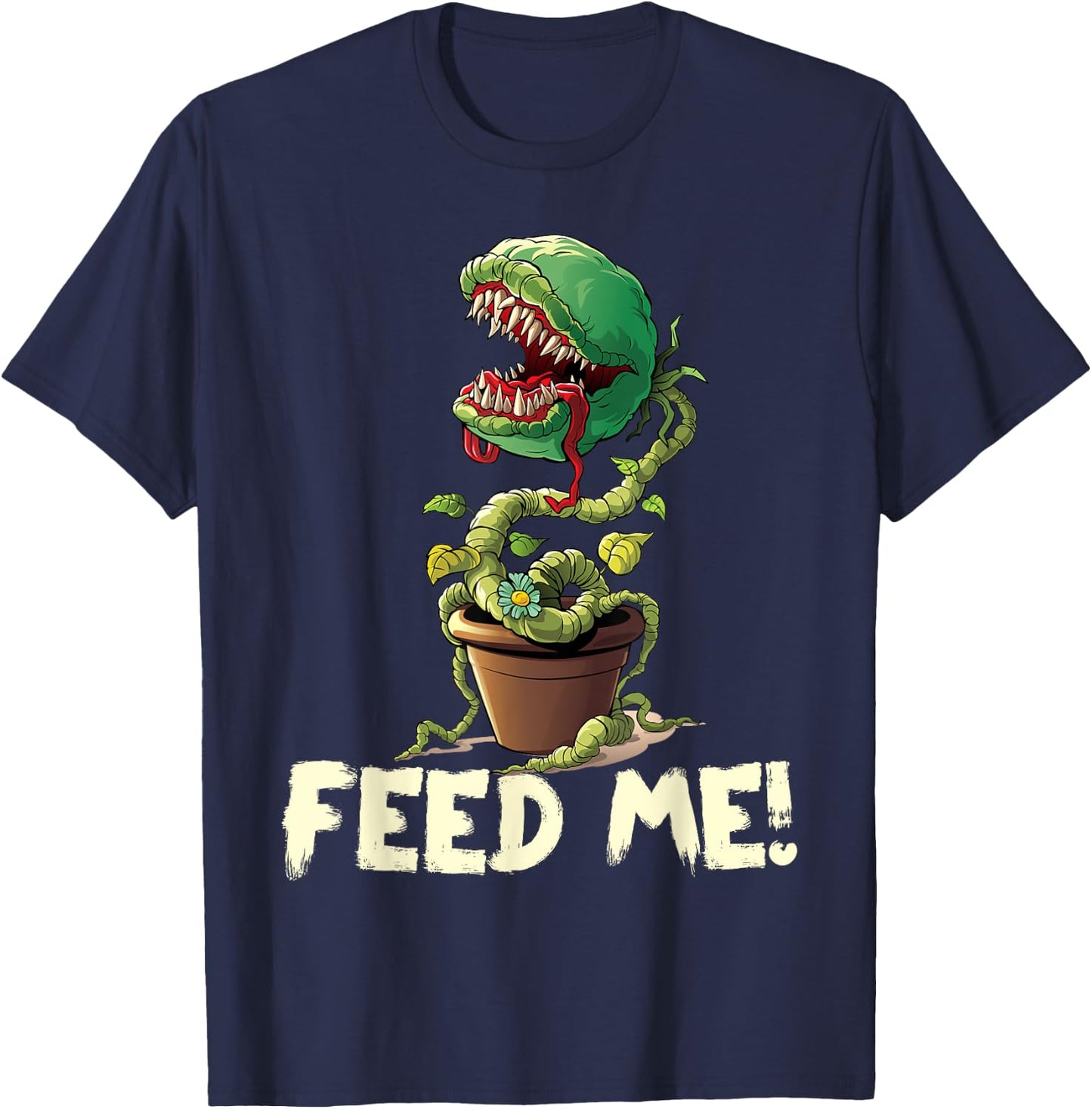 Funny Feed Me Always Hungry Venus Fly Trap Shirt Halloween T-Shirt - T-Shirt | Navy
