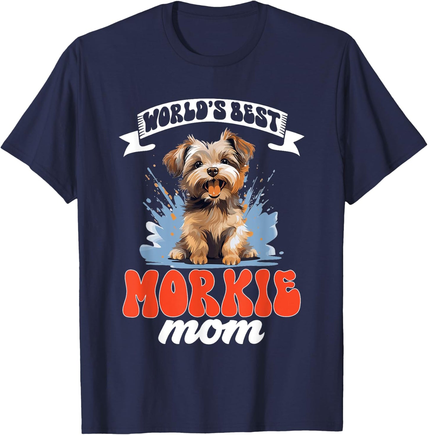 Morkie Dog Breed Pet World's Best Morkie Mom Men Women Kids T-Shirt - T-Shirt | Navy