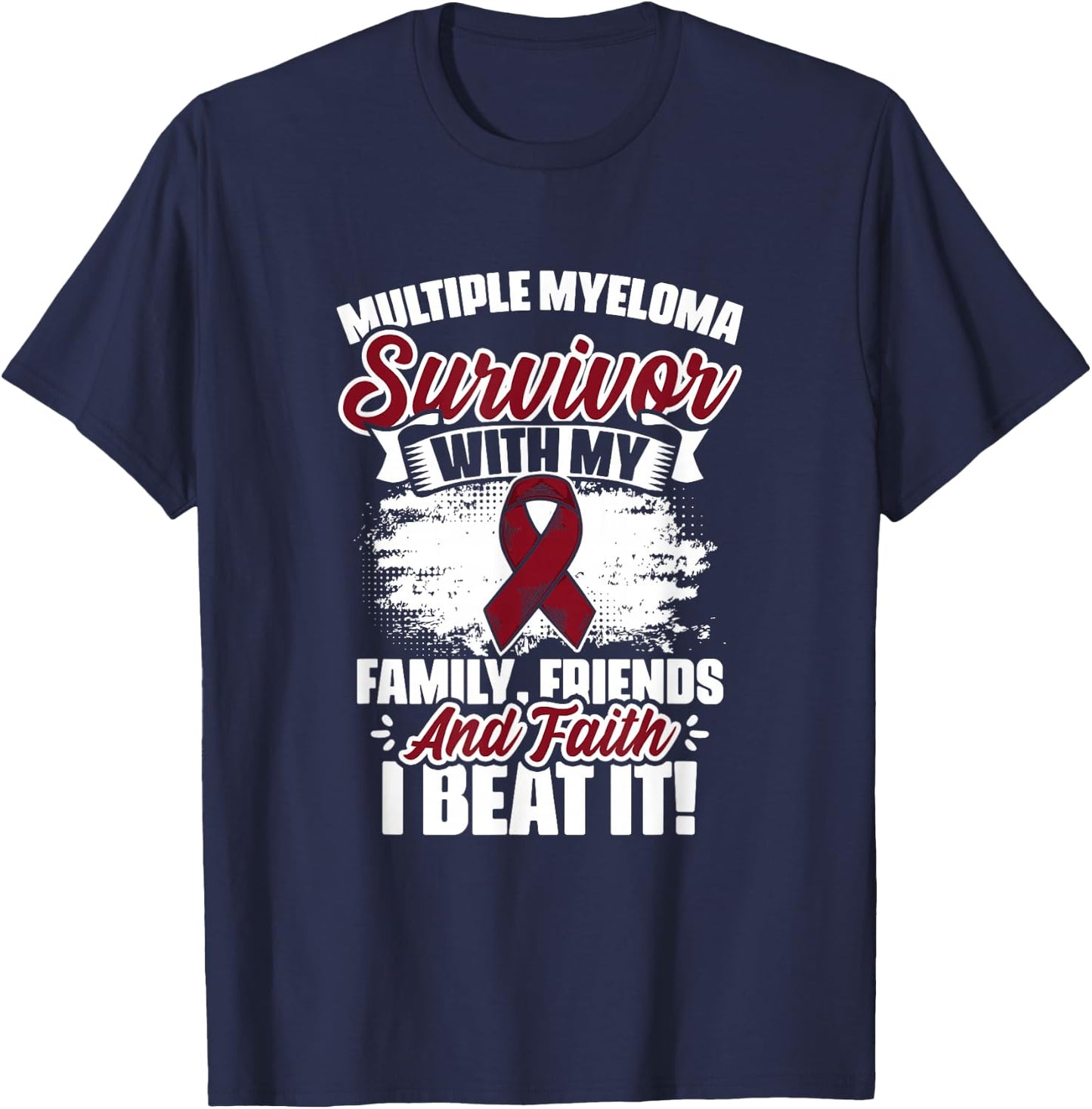 I Beat Myeloma Warrior Support Multiple Myeloma Survivor T-Shirt - T-Shirt | Navy