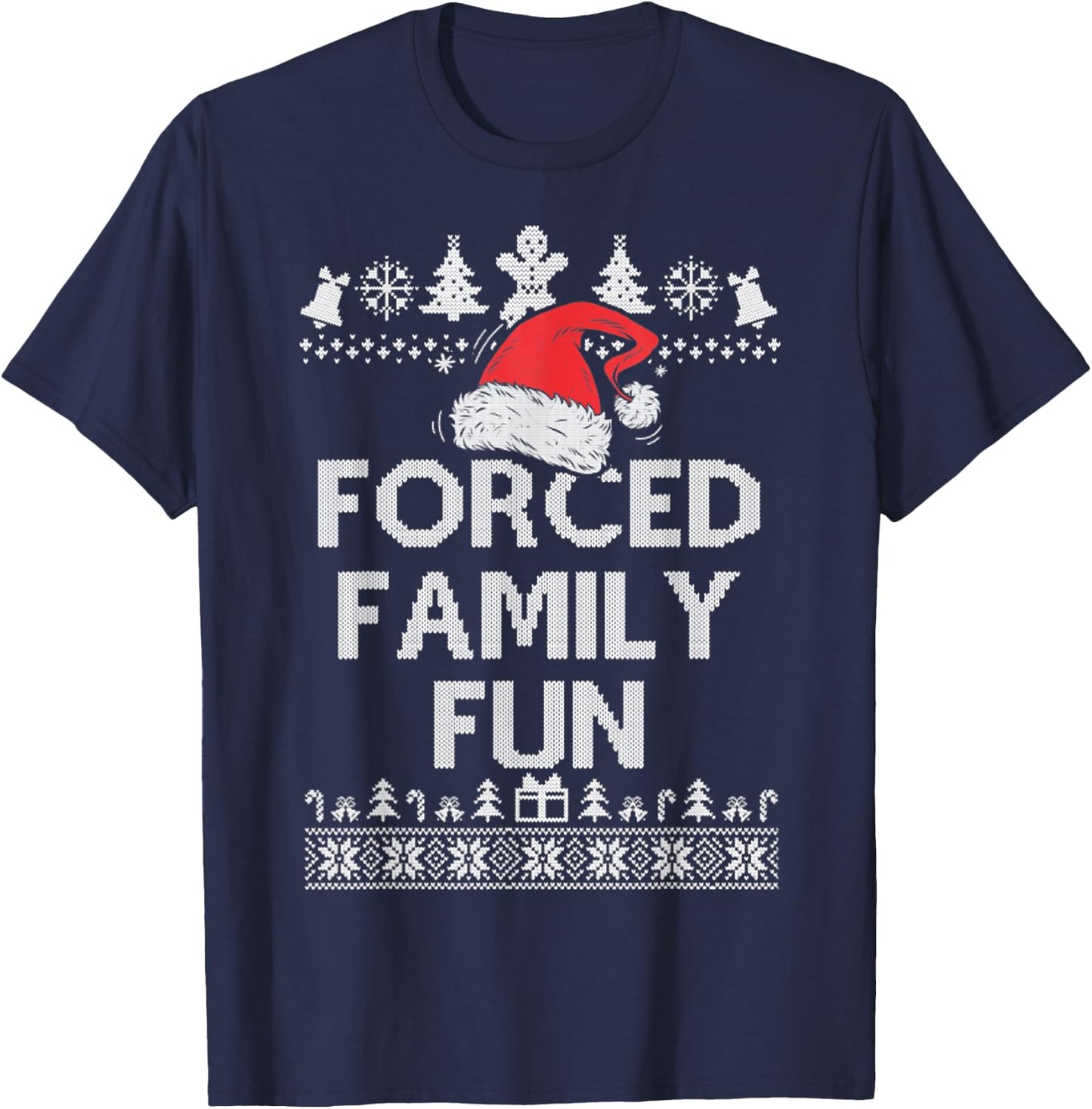 Funny Forced Family Fun Sarcastic Adult Christmas Even Gifts T-Shirt - T-Shirt | Navy