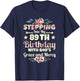 Stepping into my 89th birthday with gods grace and mercy T-Shirt - T-Shirt | Navy