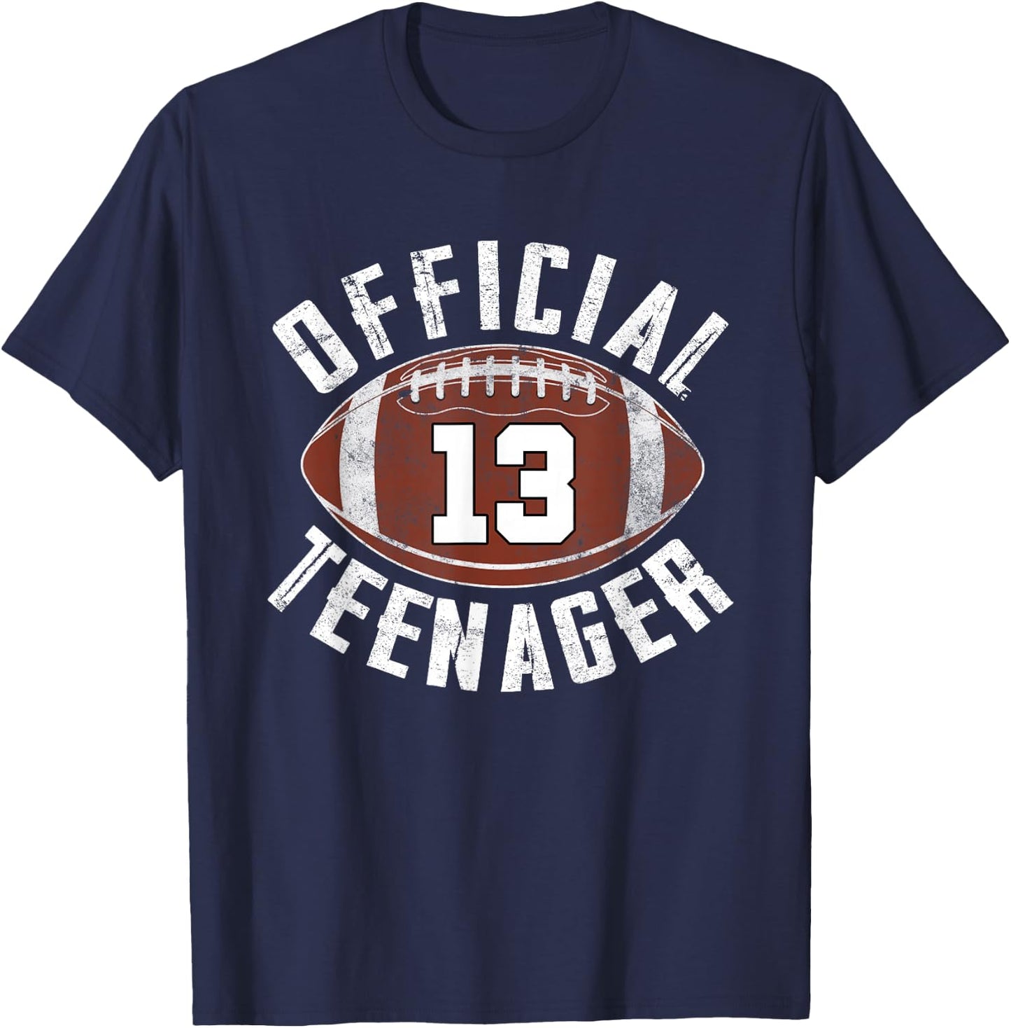 Official Teenager 13 Year Old Football Player 13th Birthday T-Shirt - T-Shirt | Navy