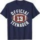 Official Teenager 13 Year Old Football Player 13th Birthday T-Shirt - T-Shirt | Navy
