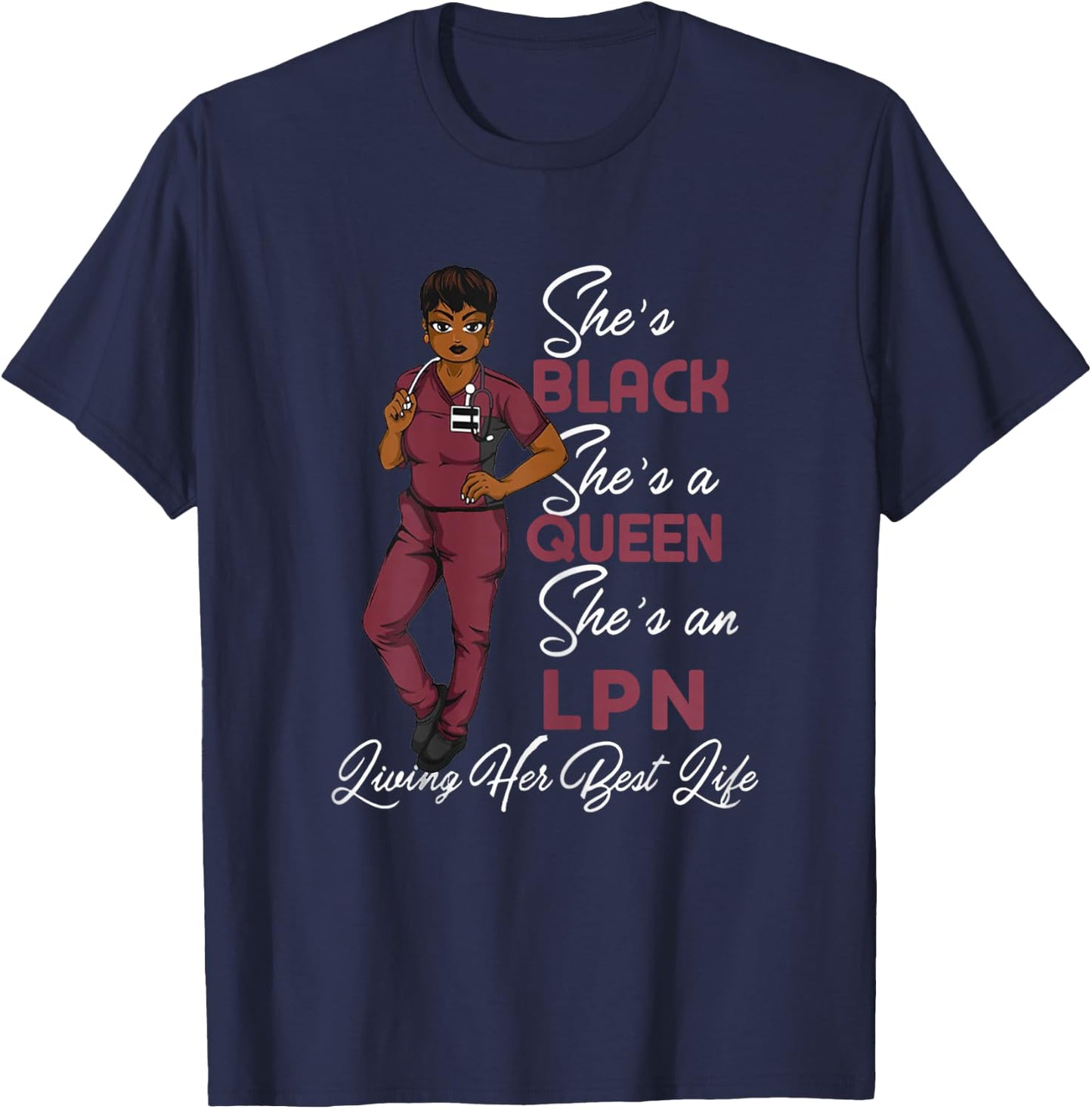 She's Black She's a Queen She's LPN T-Shirt - T-Shirt | Navy