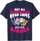Hero Nurses Hero Wears Scrubs Hero Scrubs Nurses Are Heroes T-Shirt - T-Shirt | Navy
