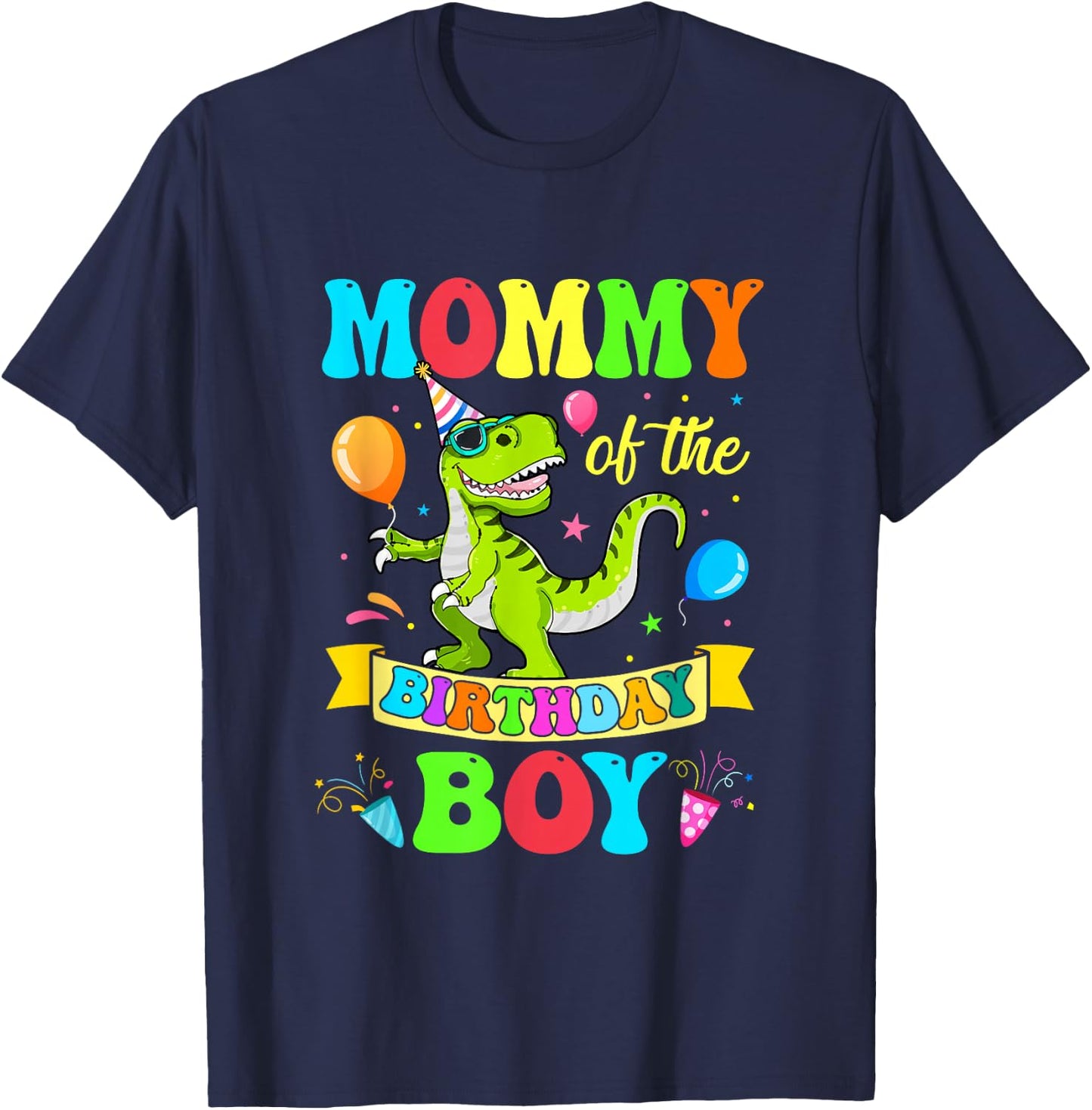 Mommy of The Birthday Boy T-Rex Dinosaur Birthday Party T-Shirt - T-Shirt | Navy