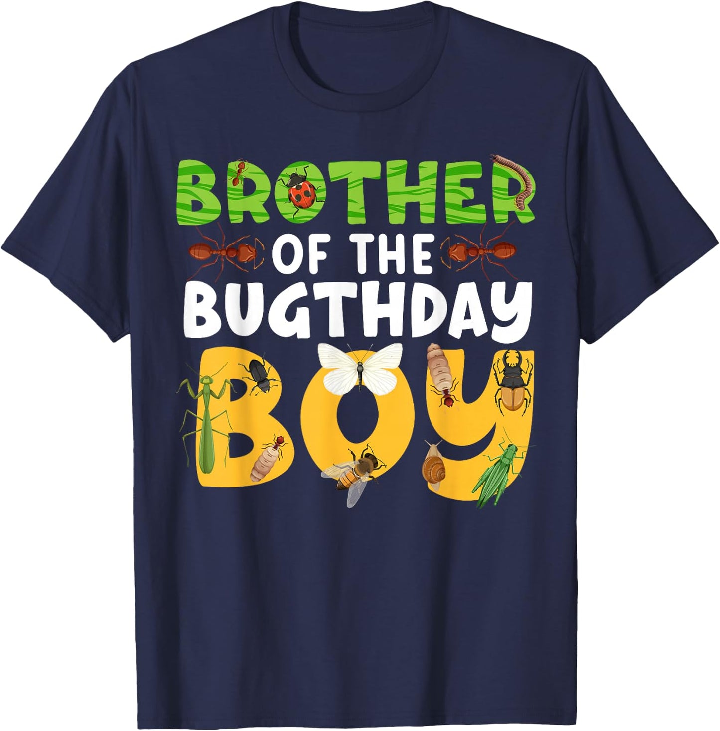Brother of the Bugthday Boy Bug Themed Birthday Party Insect T-Shirt - T-Shirt | Navy