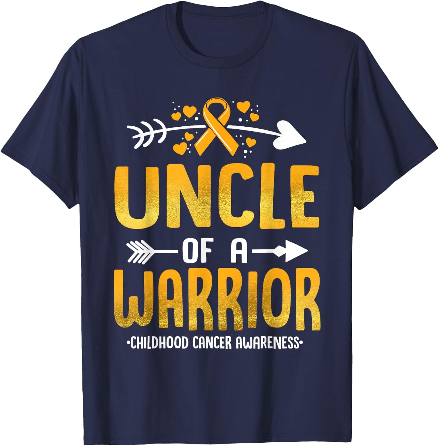 Uncle Of A Warrior Childhood Cancer Awareness Gold Ribbon T-Shirt - T-Shirt | Navy