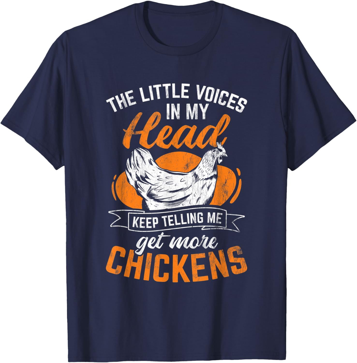 Keep Telling Me Get More Chicken T-Shirt - T-Shirt | Navy