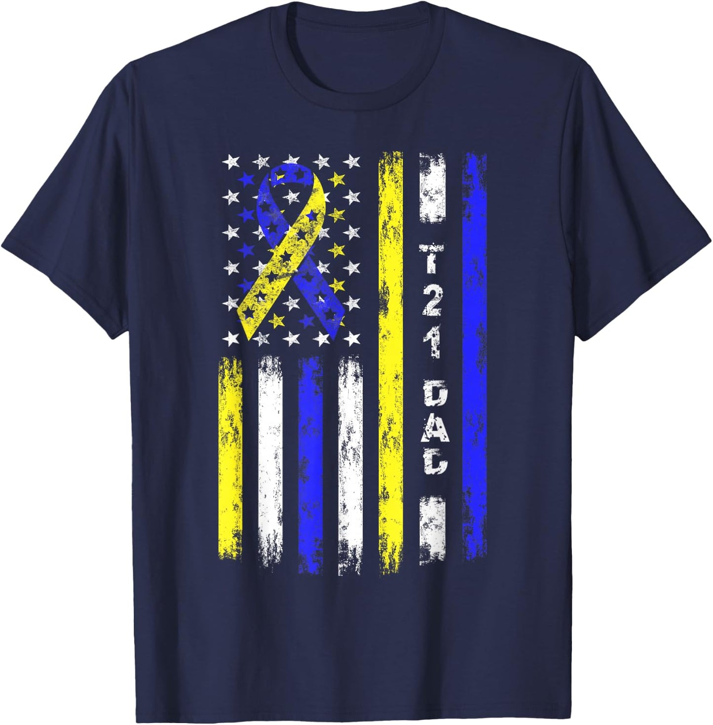 T21 Dad American Flag Down Syndrome Awareness T-Shirt - T-Shirt | Navy