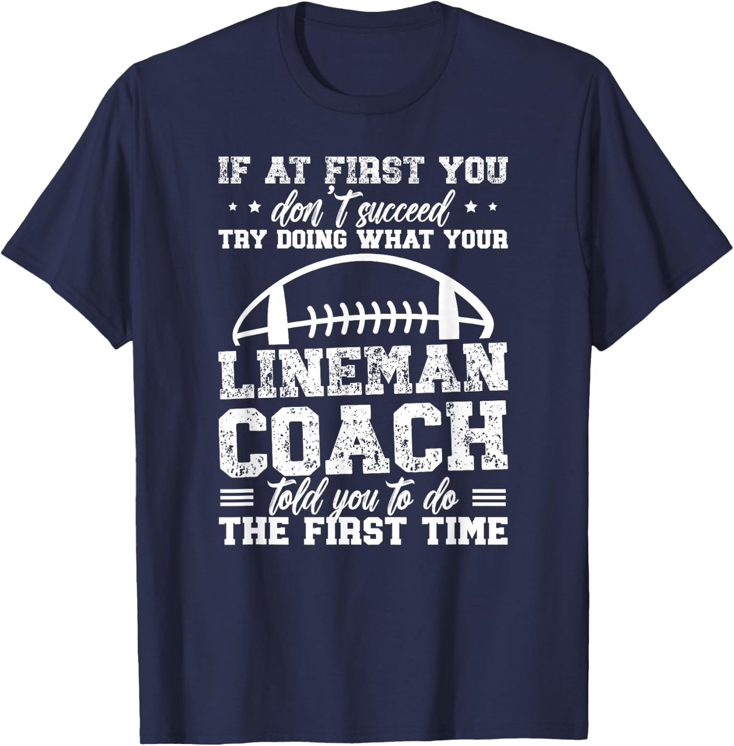 Football Lineman Coach Funny Coach Of A Football Lineman T-Shirt - T-Shirt | Navy