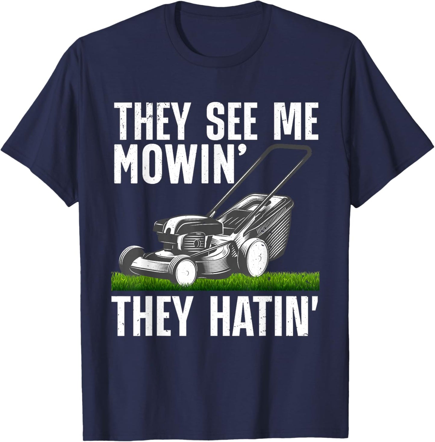 Funny Lawn Mowing Art Women Lawn Mower Gardener T-Shirt - T-Shirt | Navy