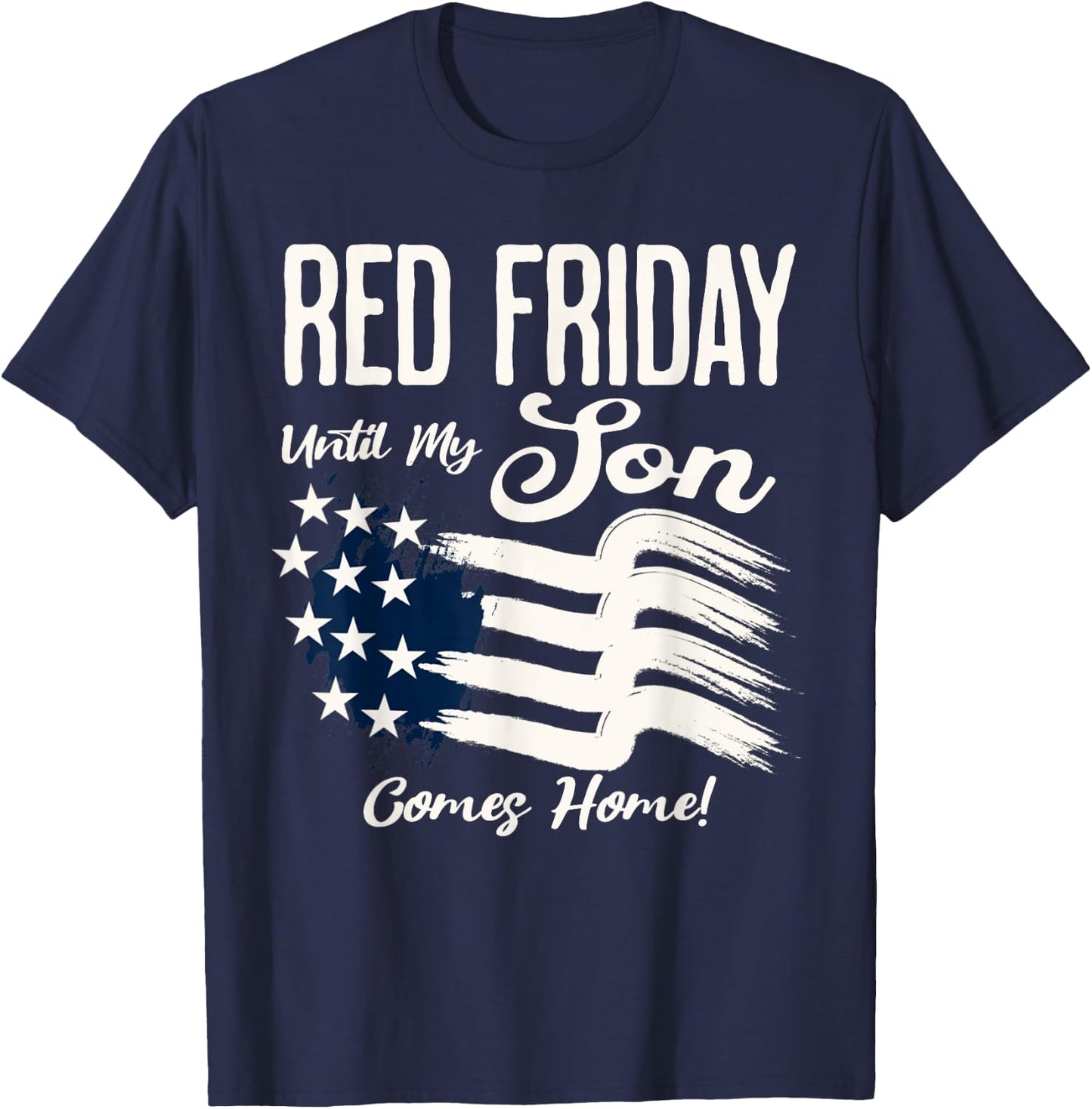 On Friday We Wear Red Friday For My Son Deployment US Flag T-Shirt - T-Shirt | Navy
