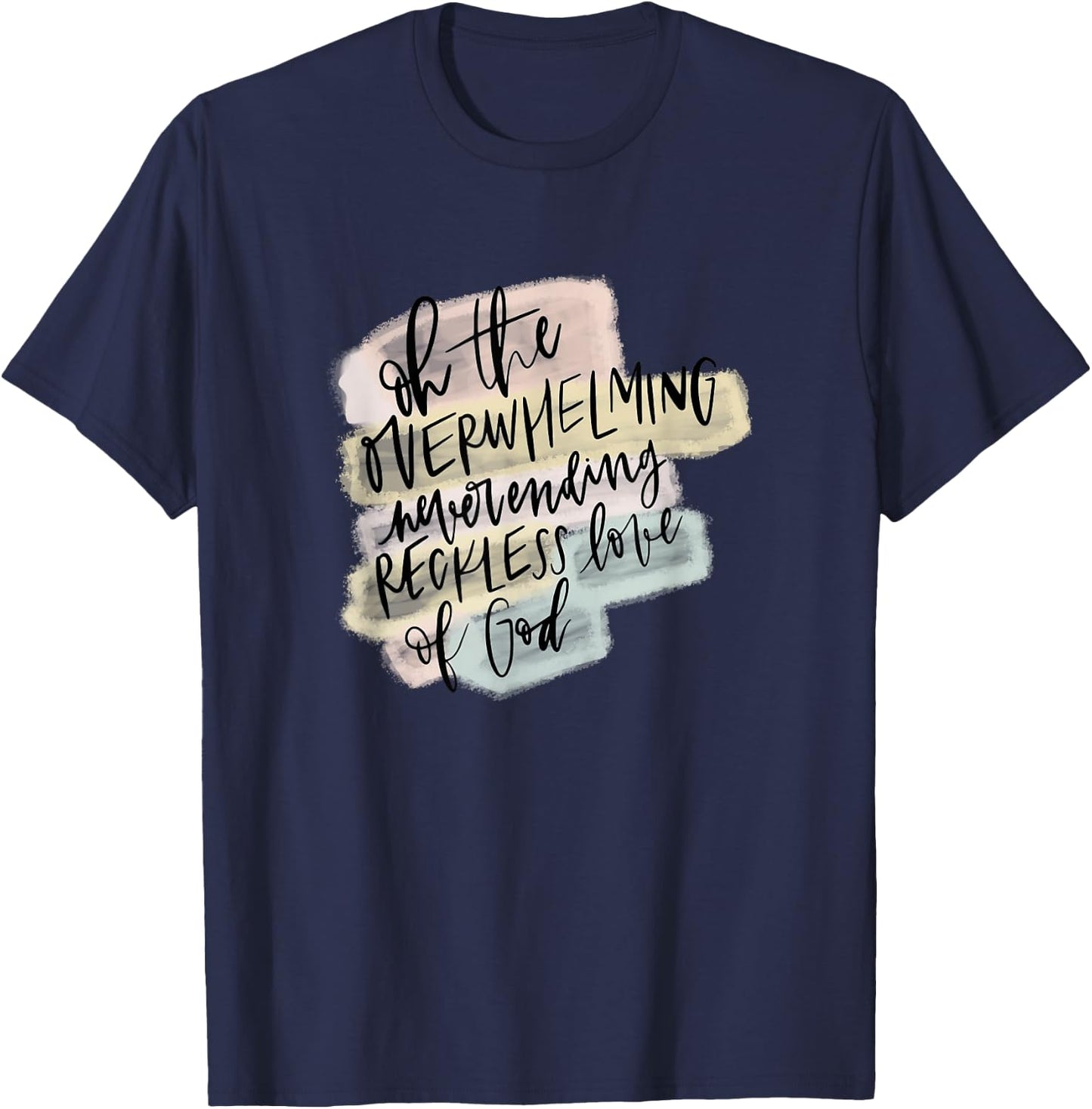 Reckless Love of God Y'all Need Jesus Gifts Christian Women T-Shirt - T-Shirt | Navy