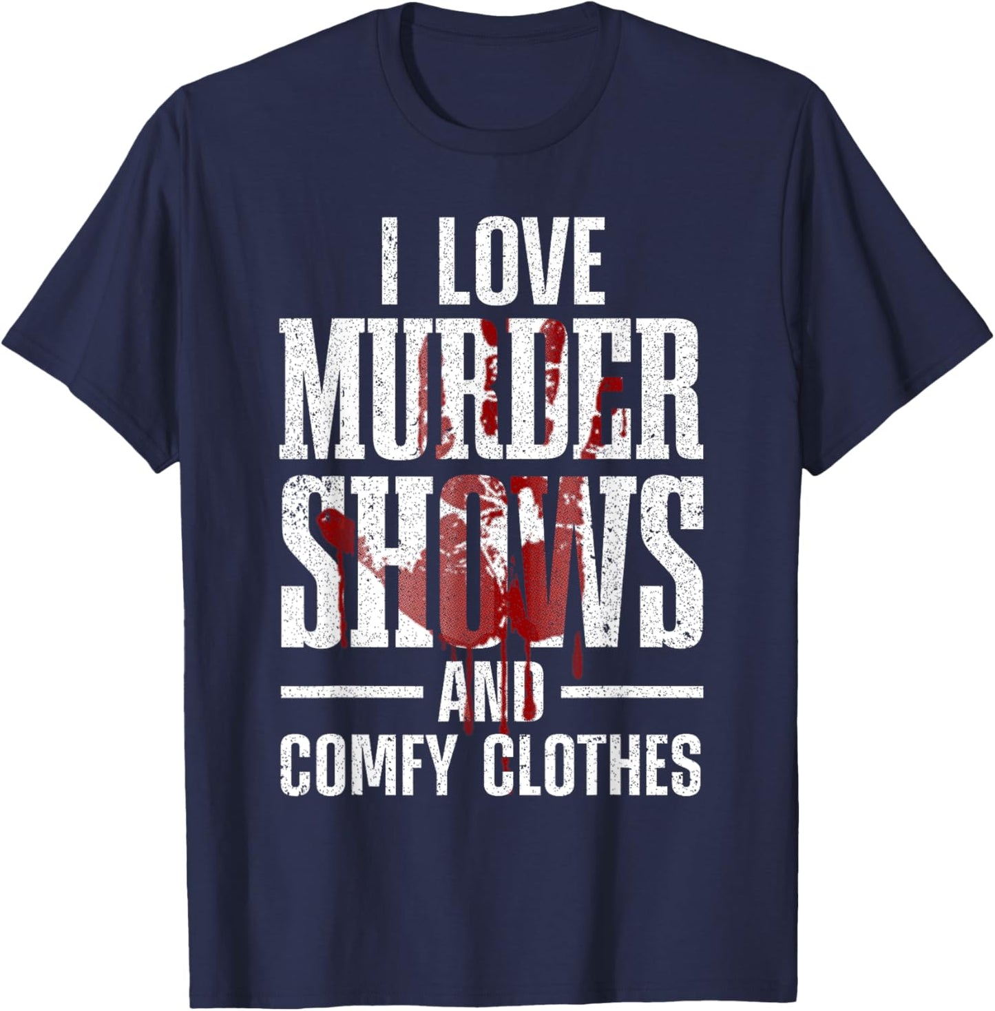 Cool Murder Shows Women Horror Movie Crime Halloween T-Shirt - T-Shirt | Navy