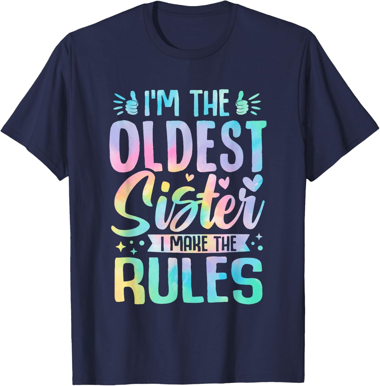 Oldest Sister I Make The Rules Funny Matching Sister T-Shirt - T-Shirt | Navy