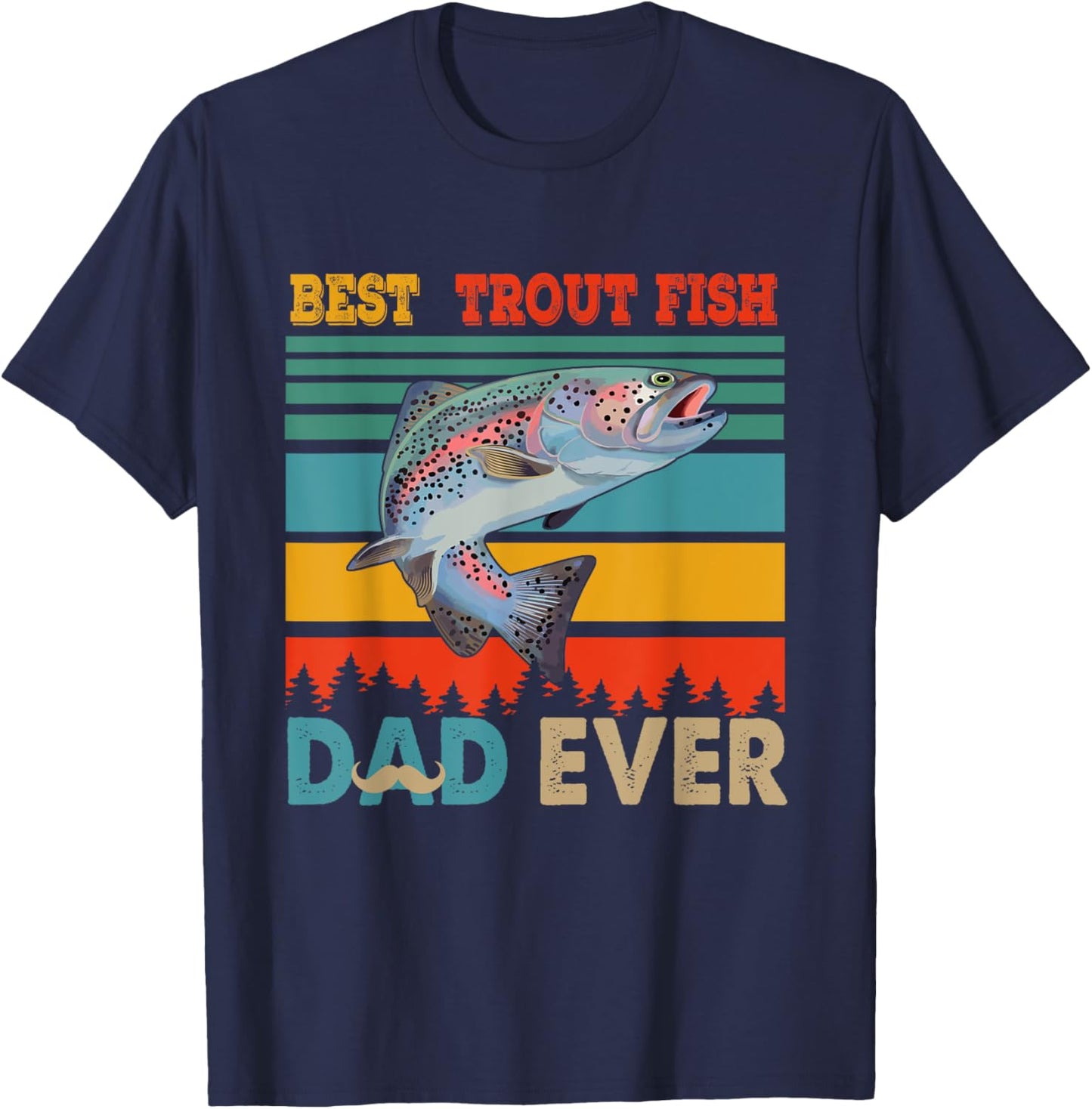 Vintage Retro Best Trout Fish Dad Ever Funny Dad Fisherman T-Shirt - T-Shirt | Navy
