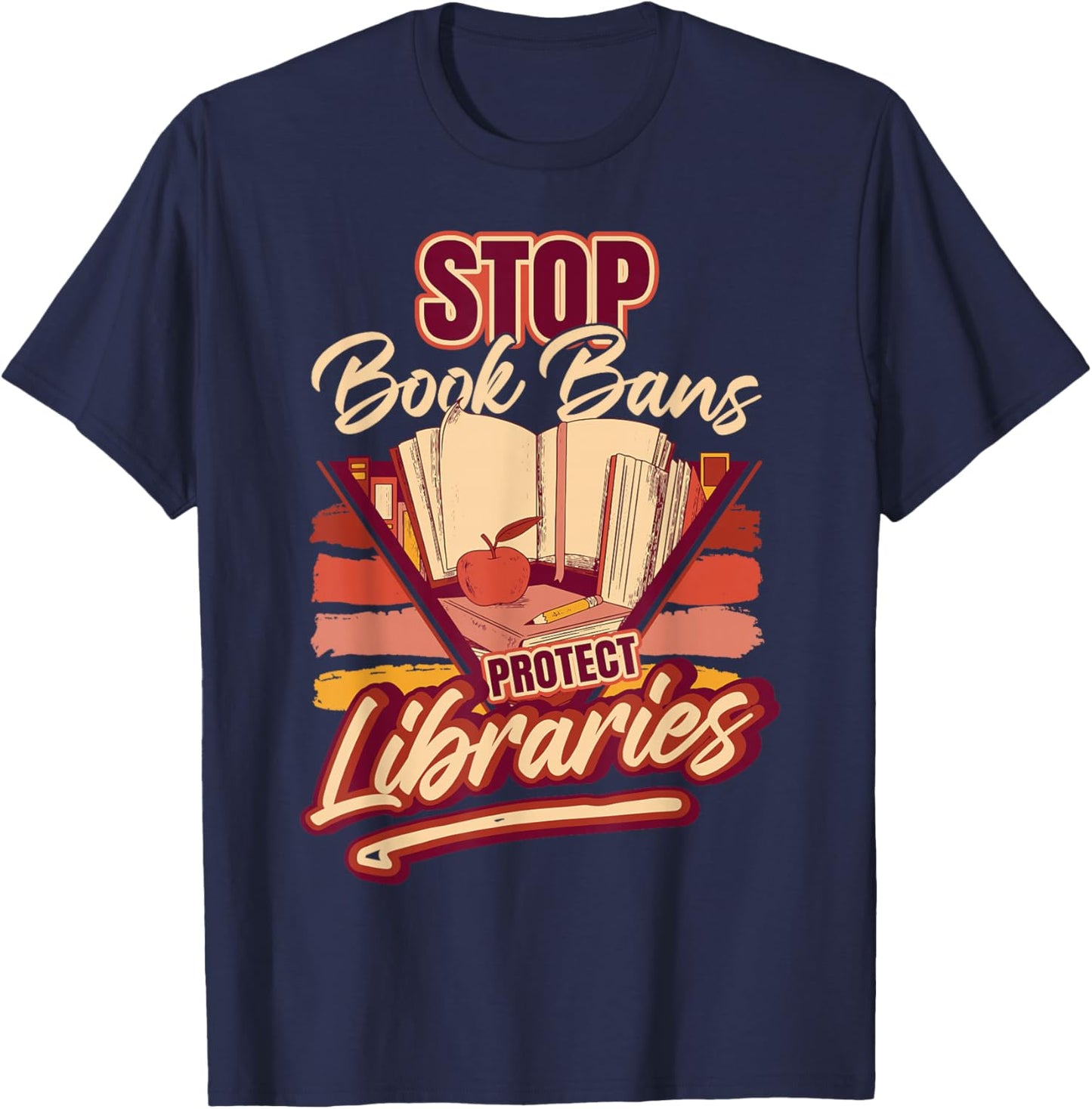 Banned Books Stop Book Bans Protect Libraries T-Shirt - T-Shirt | Navy