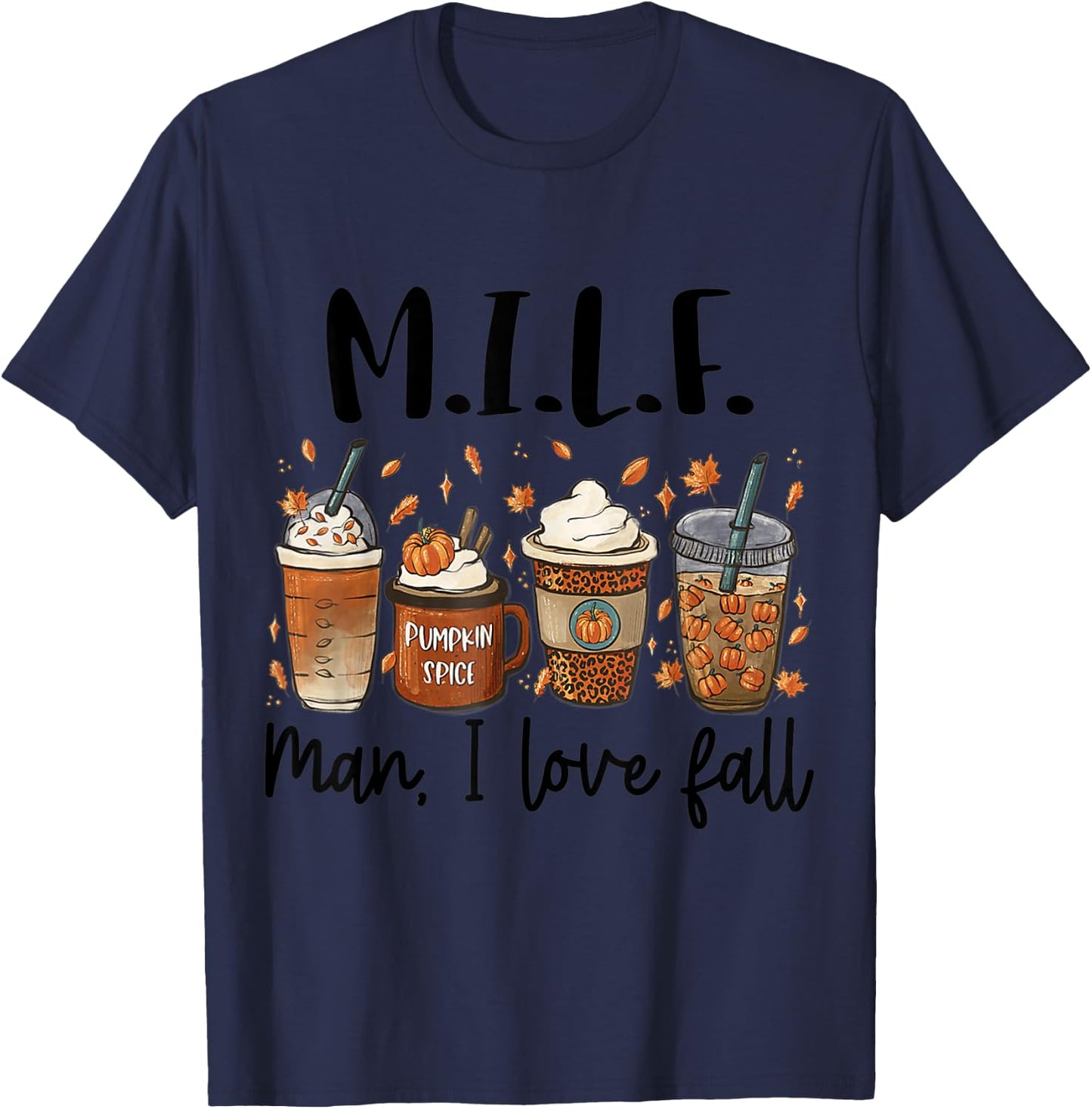 MIFL Man I Love Fall Coffee Cozy Fall T-Shirt - T-Shirt | Navy