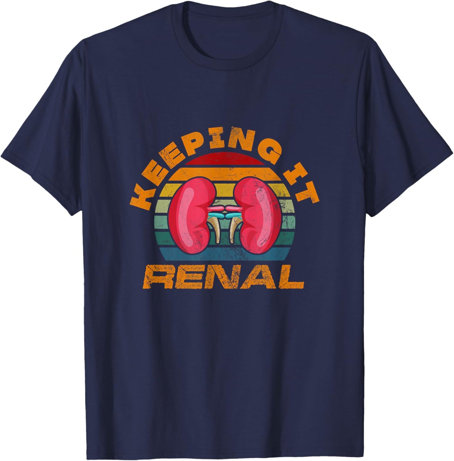 Keeping It Renal Kidney Nephrology Dialysis Vintage T-Shirt - T-Shirt | Navy