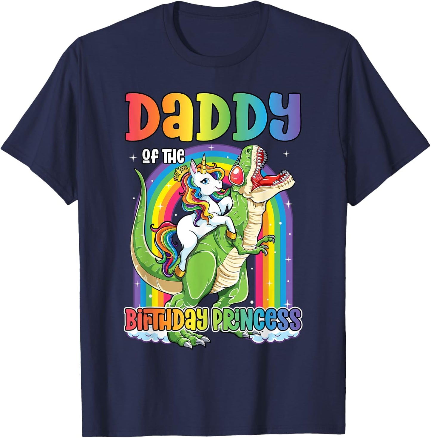 Daddy of the Birthday Princess Bday T Rex Dad Unicorn Girl T-Shirt - T-Shirt | Navy