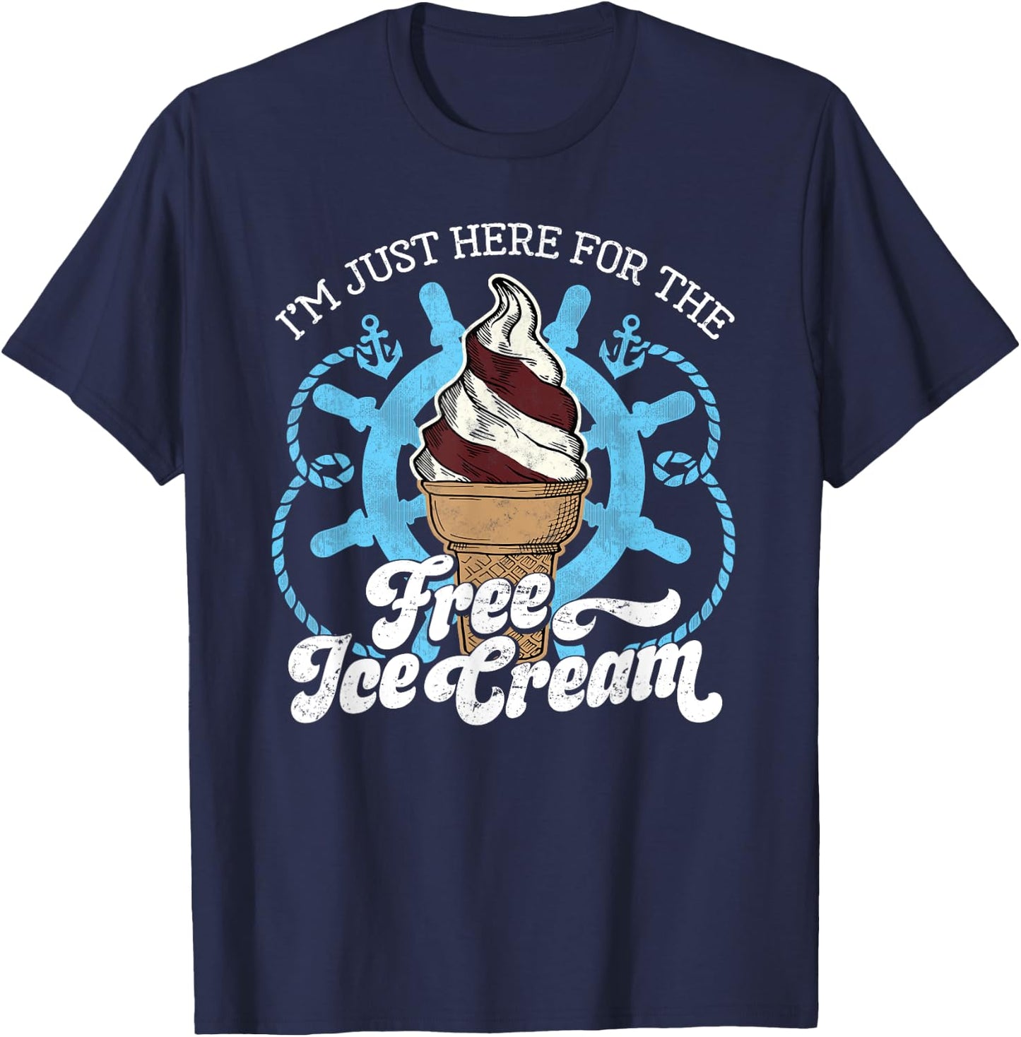 I'm Just Here for the Free Ice Cream - Funny Cruise T-Shirt - T-Shirt | Navy