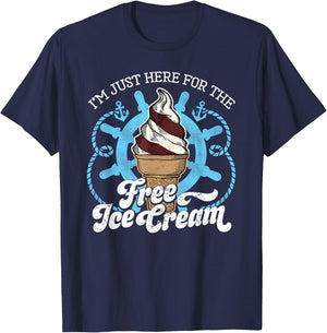 I'm Just Here for the Free Ice Cream - Funny Cruise T-Shirt - T-Shirt | Navy