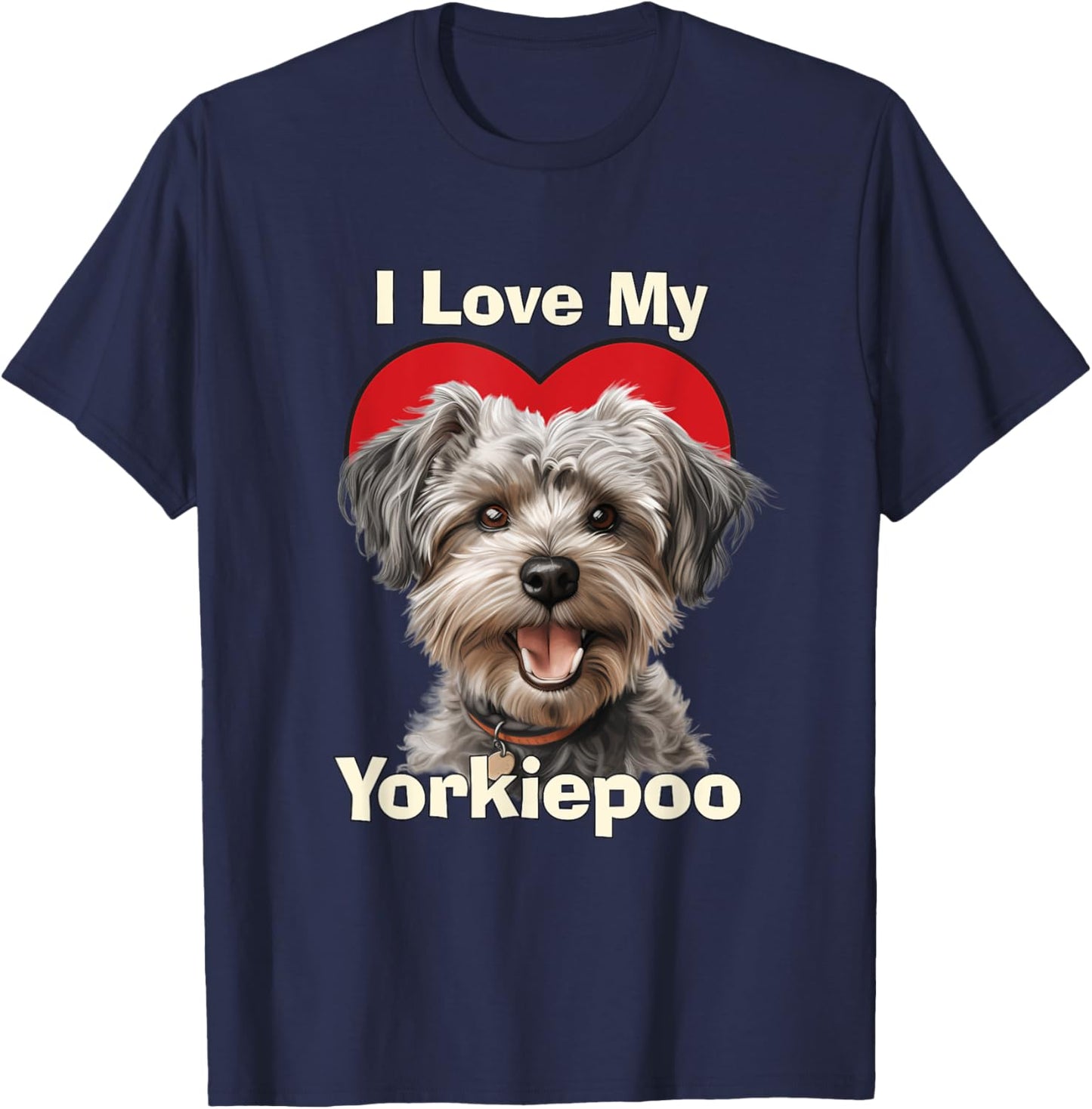 I Love My Yorkiepoo Yorkie-poo Puppy Dog T-Shirt - T-Shirt | Navy