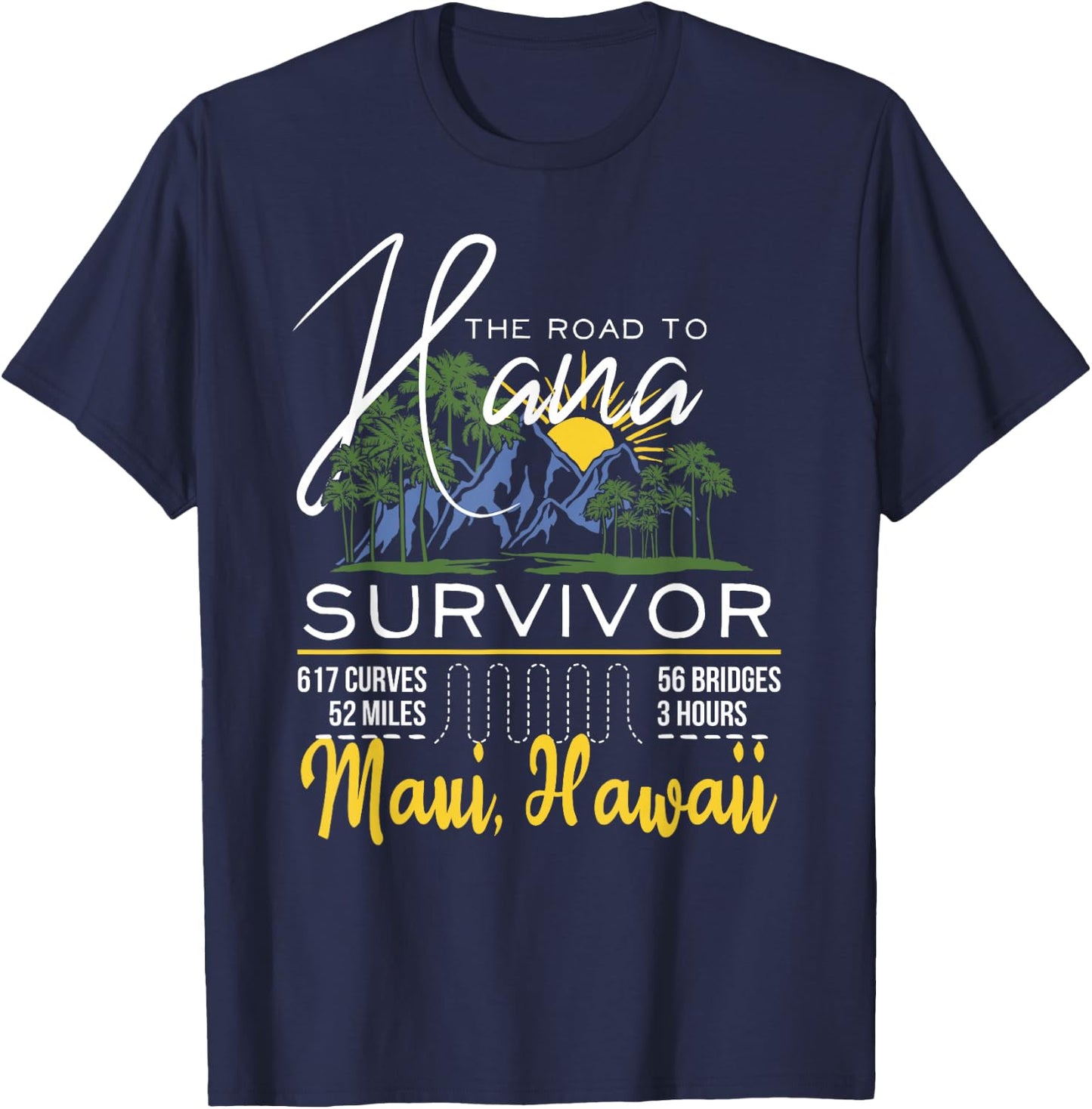 Road to Hana Survivor Curvy Palm Maui Hawaii Lover Small T-Shirt - T-Shirt | Navy