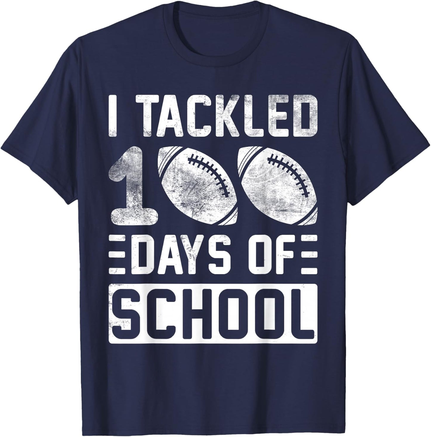 I Tackled 100 Days Of School Football Boys 100th Day School T-Shirt - T-Shirt | Navy