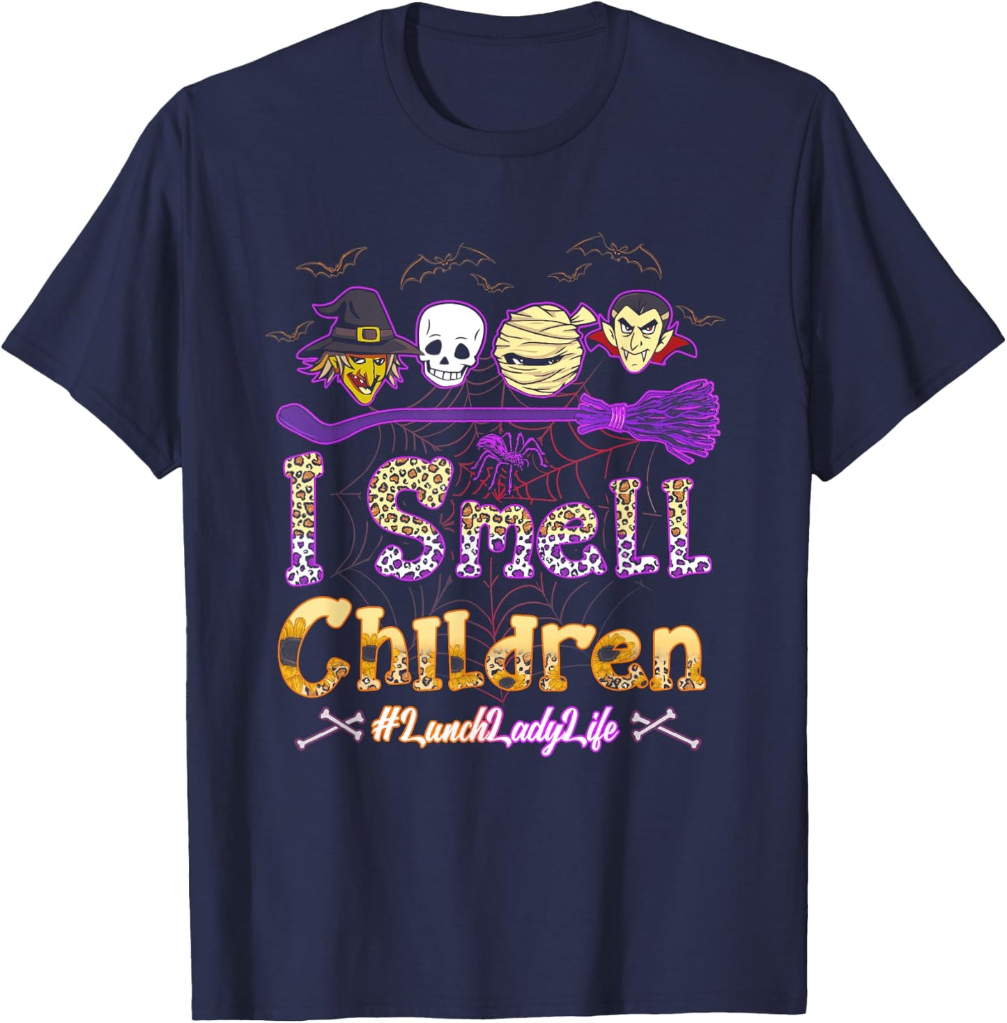 I Smell Children Lunch Lady Life Halloween Lunch Lady Witch T-Shirt - T-Shirt | Navy