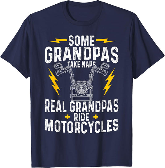 Some Grandpas Take Naps Real Grandpas Ride-Motorcycle T-Shirt - T-Shirt | Navy
