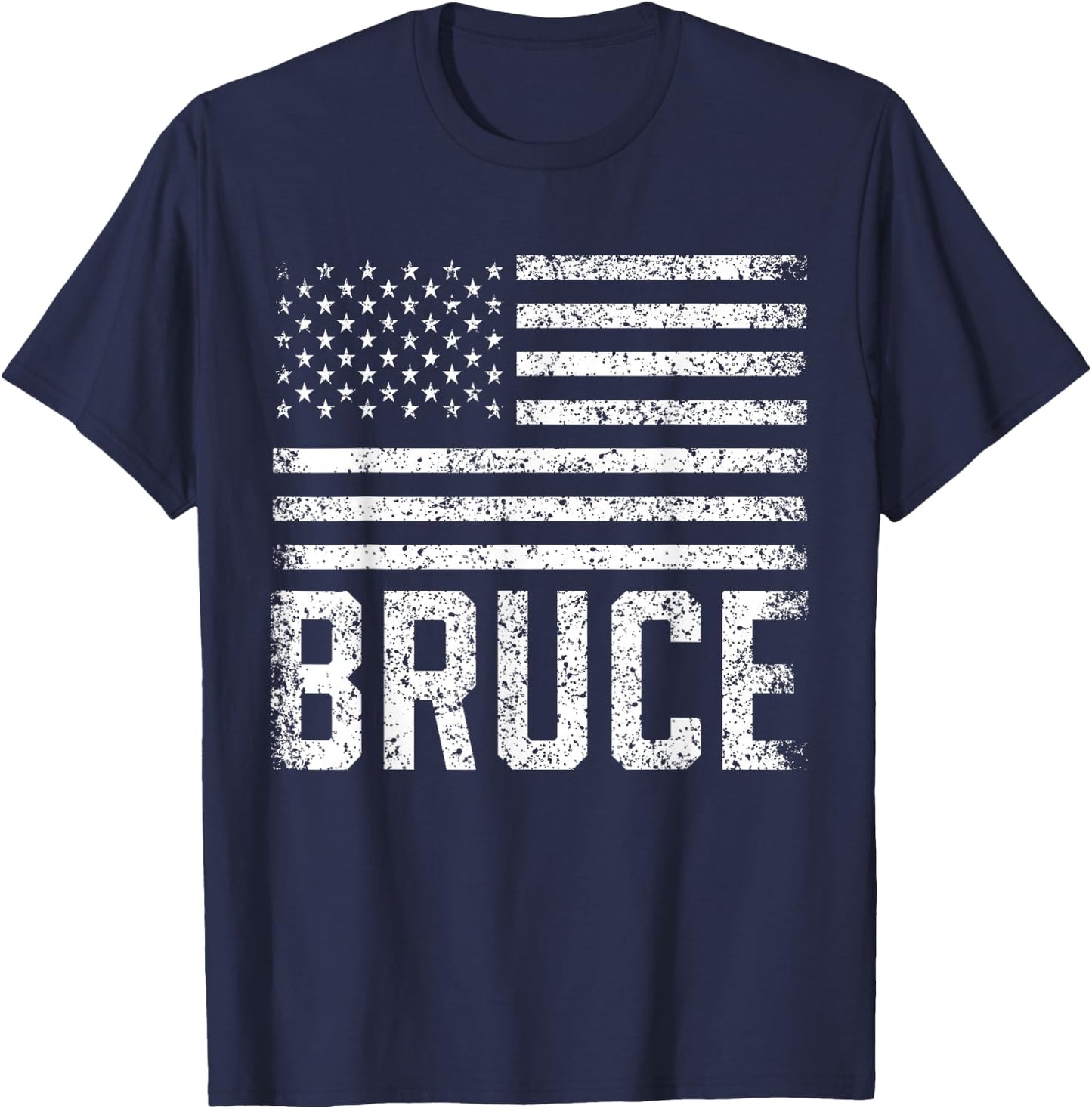 Bruce Birthday Forename Name Personalized USA T-Shirt - T-Shirt | Navy