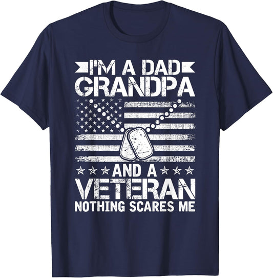 I'm a Dad Grandpa and a Veteran nothing scares me T-Shirt - T-Shirt | Navy