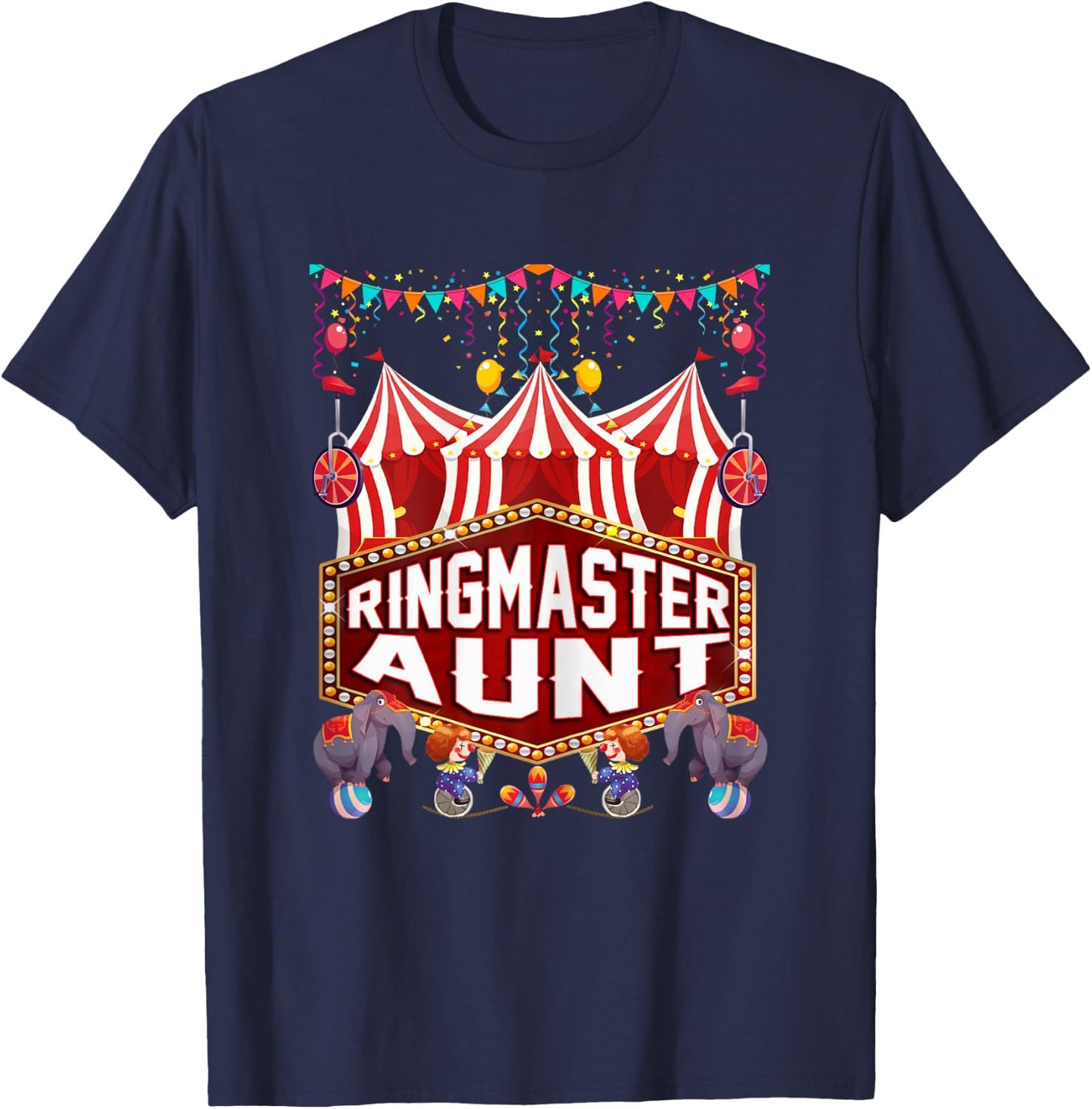 Ringmaster Aunt Shirt Circus Carnival Birthday Party T-Shirt - T-Shirt | Navy