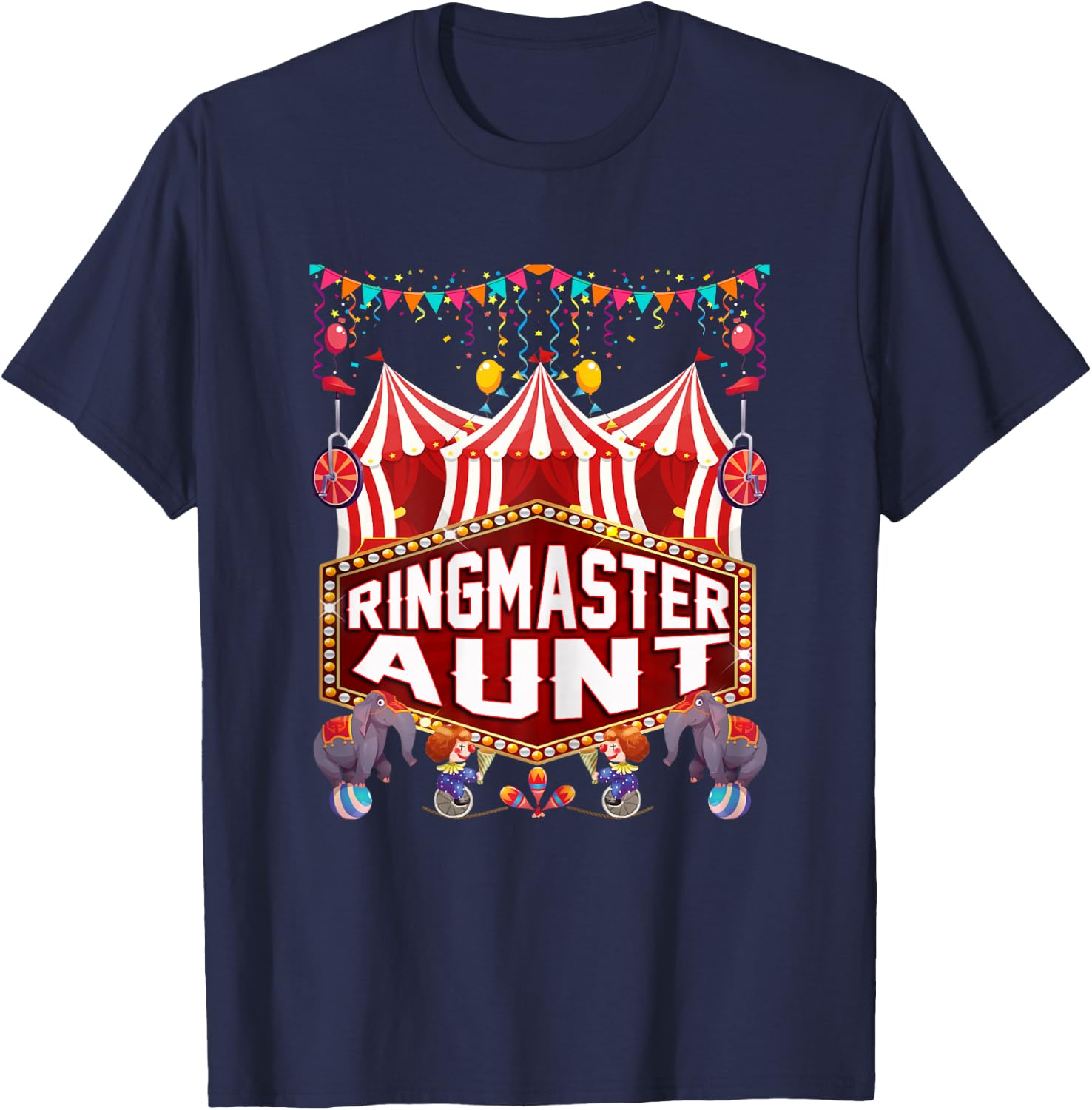 Ringmaster Aunt Shirt Circus Carnival Birthday Party T-Shirt - T-Shirt | Navy
