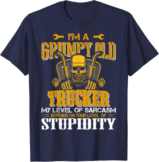 In A Grumpy Old Trucker My Level Of Sarcasm Depends On Your T-Shirt - T-Shirt | Navy
