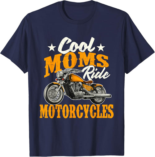 Cool Moms Ride Motorcycles - Mother's Day Biker Motorcycling