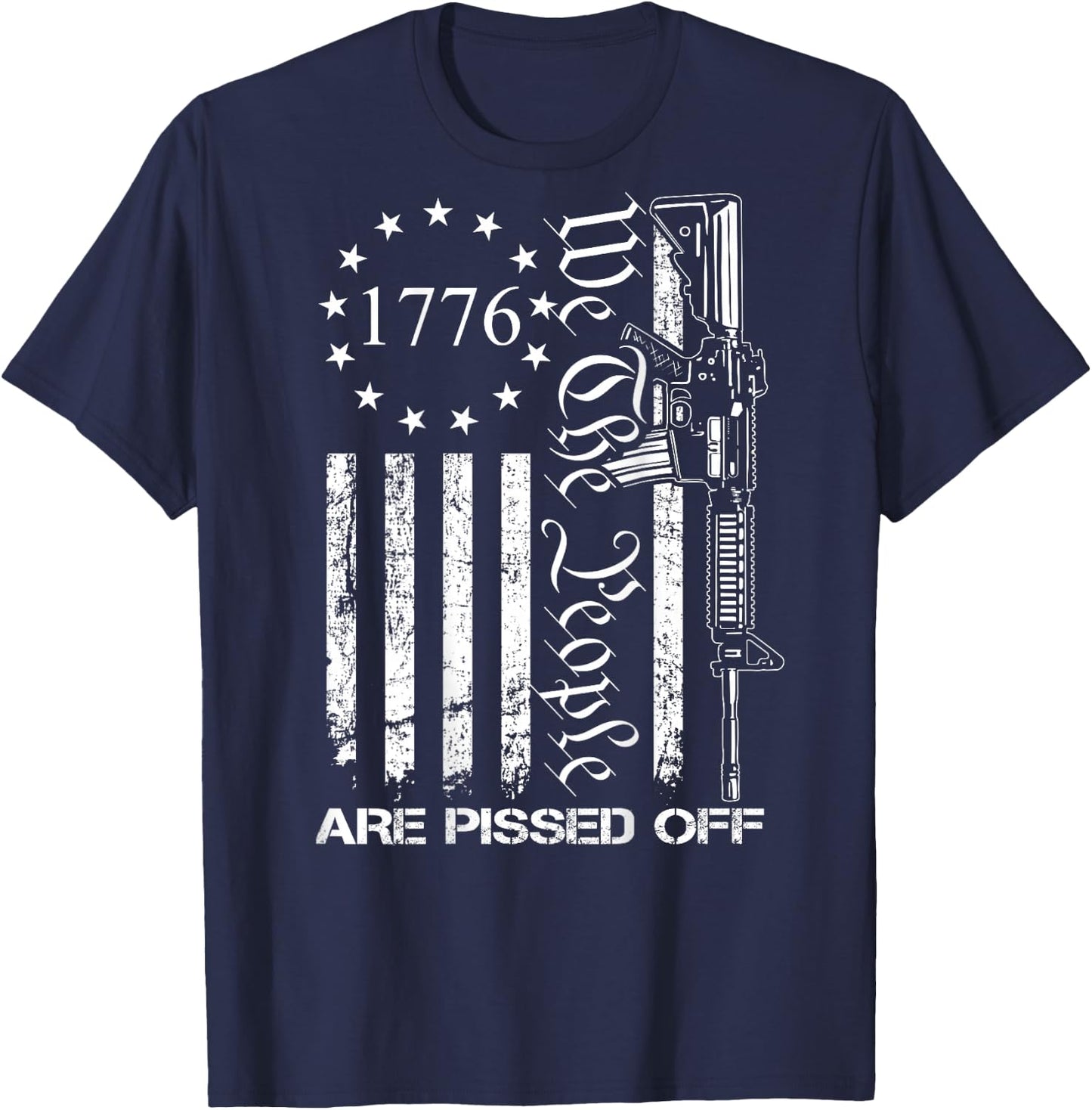 We The People are Pissed Off - AR15 Pro Gun Rights - ON Back Small T-Shirt - T-Shirt | Navy